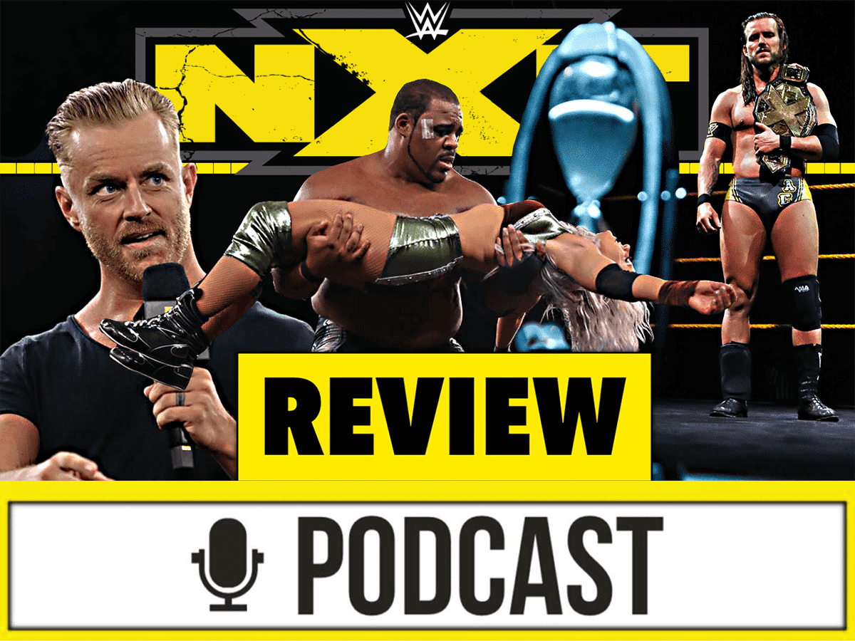 WWE NXT Review - Fall and Pray - 10.06.20 (Wrestling Podcast Deutsch)