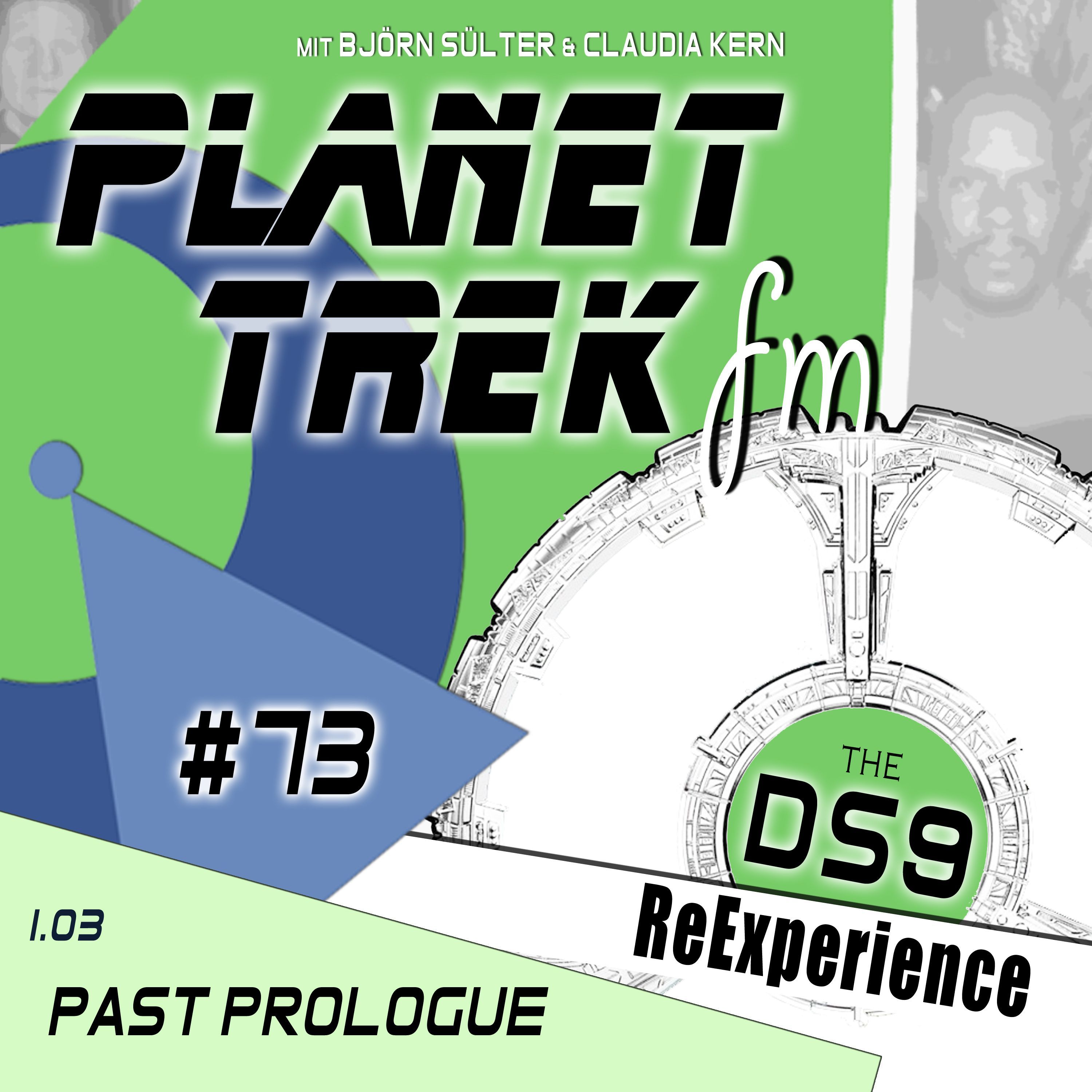 Planet Trek fm #073: DS9-ReExperience 1.03: Gebrauchter Tag & Sugar-Daddy