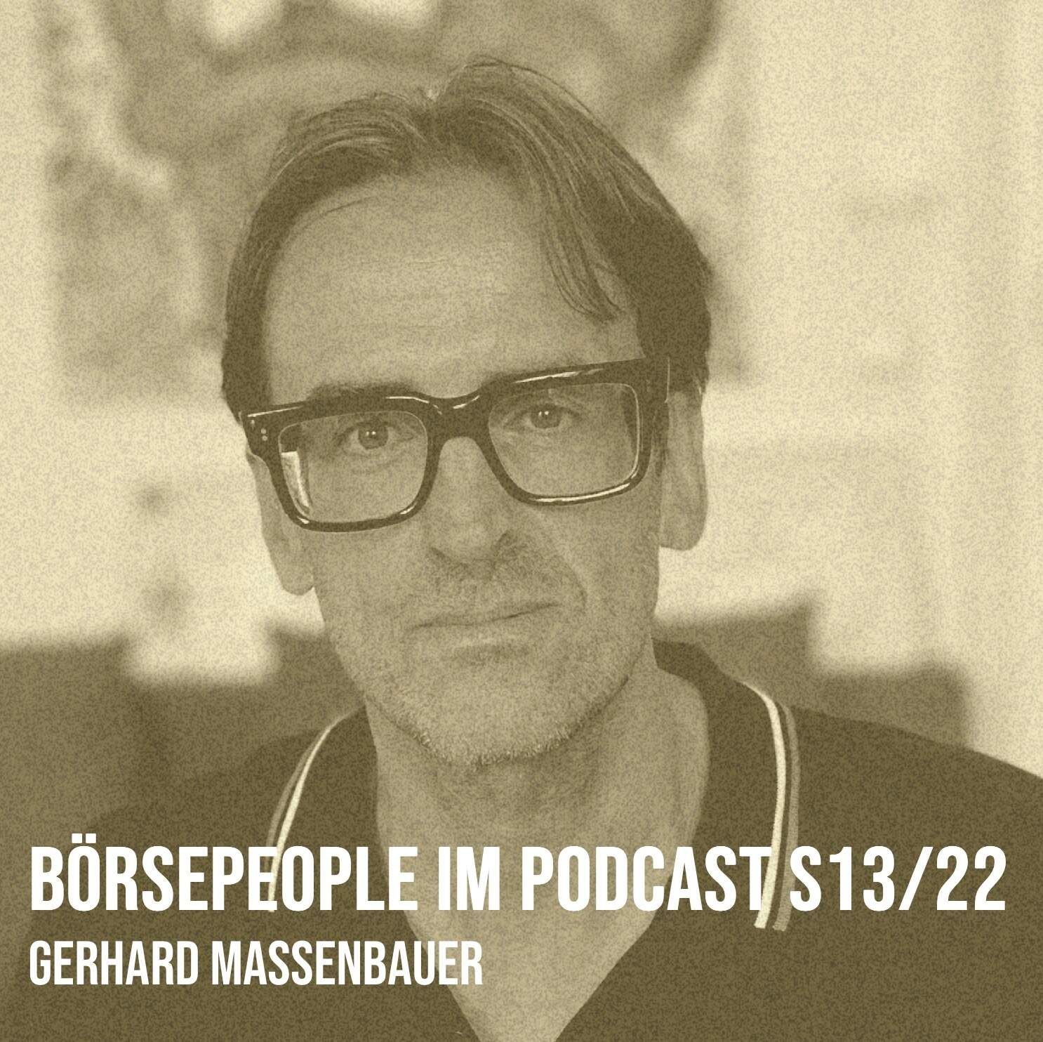 Börsepeople im Podcast S13/22: Gerhard Massenbauer