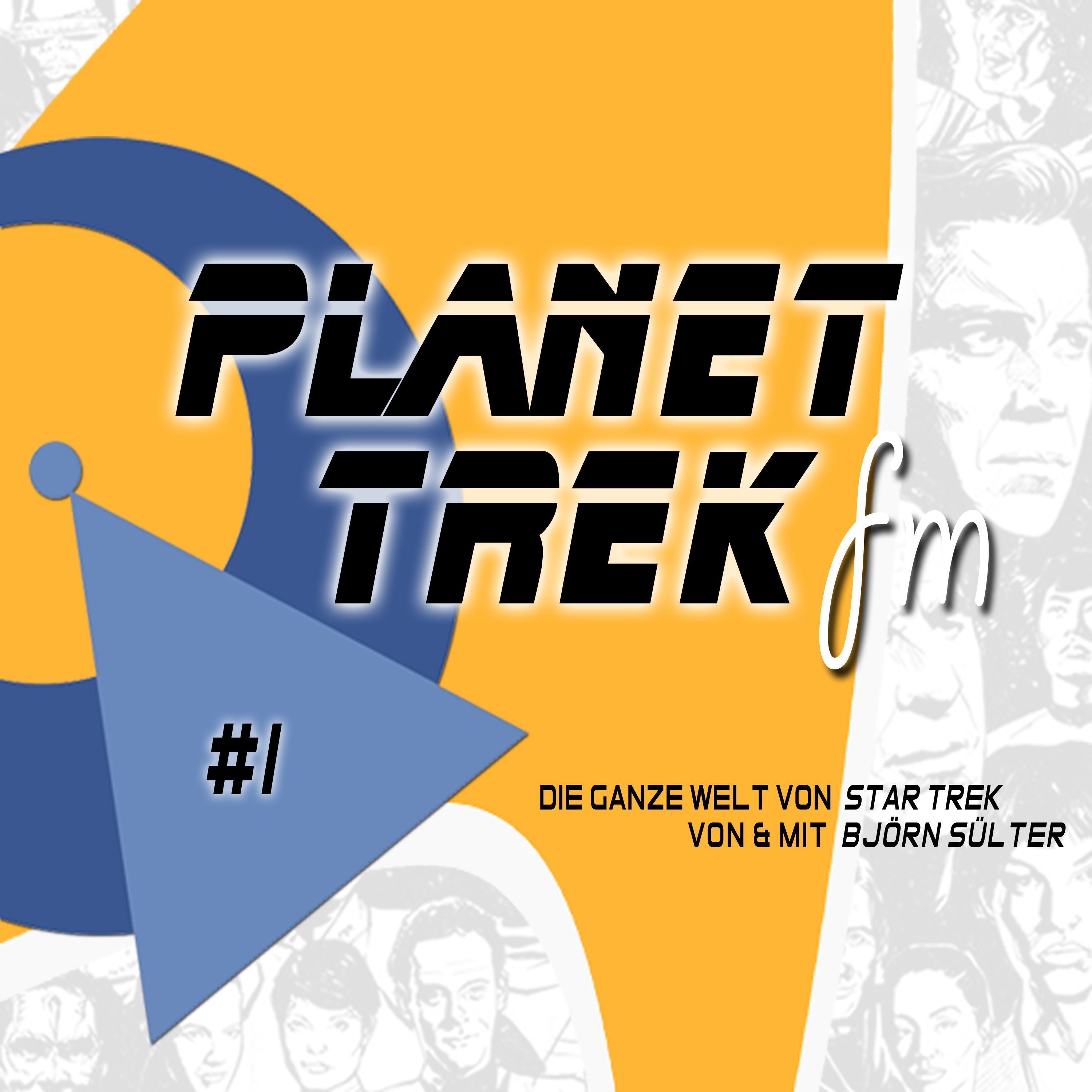 Planet Trek fm #001 - Star Trek: Discovery vor dem Start
