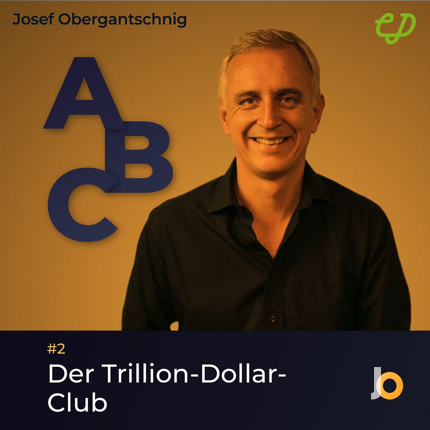 ABC Audio Business Chart #2: Der Trillion Dollar Club (Josef Obergantschnig)
