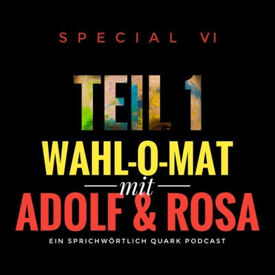 Wahl-o-Mat mit Adolf & Rosa - Teil 1 | SPECIAL VI