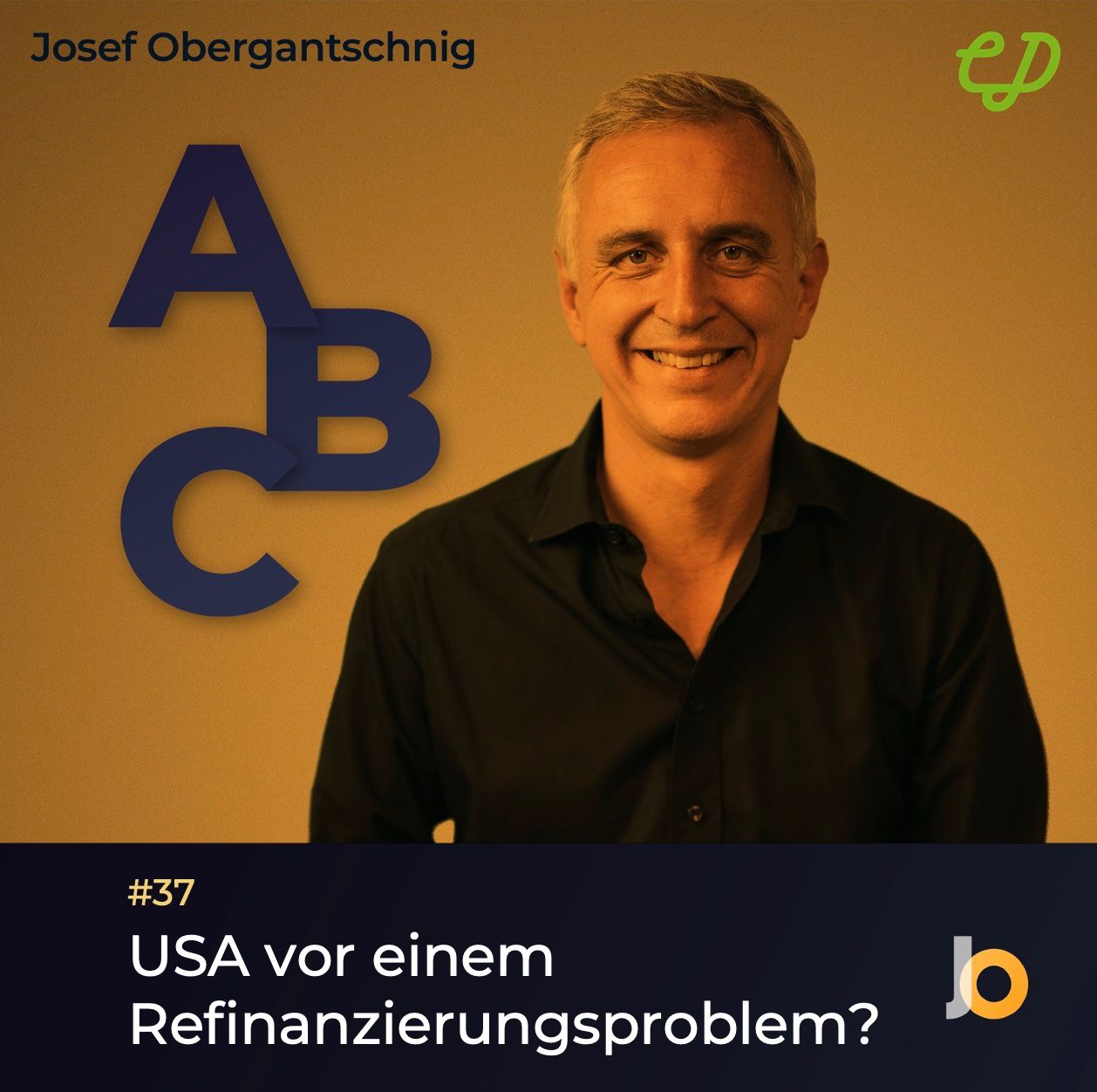 ABC Audio Business Chart #37: USA vor einem Refinanzierungsproblem? (Josef Obergantschnig)