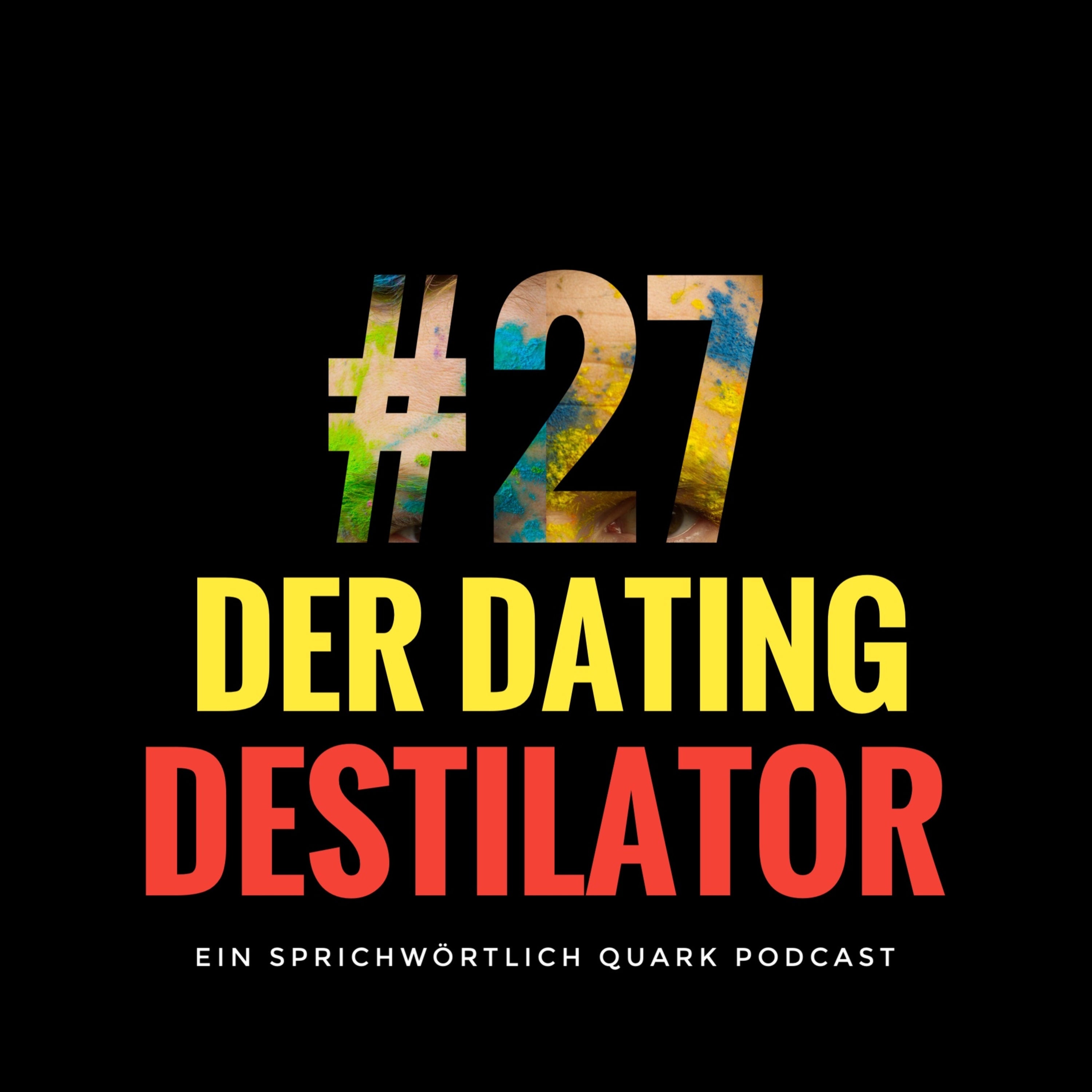 Der Dating Destilator