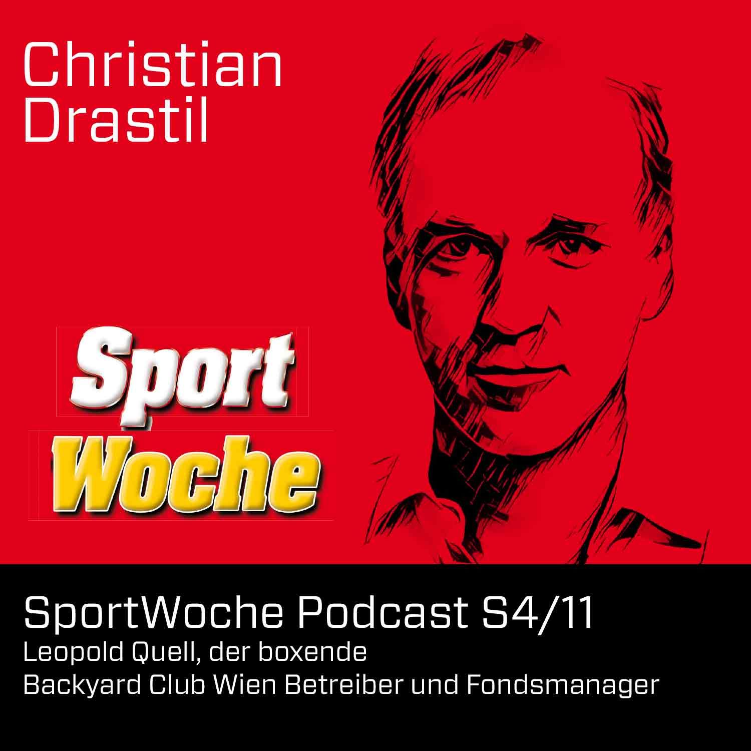 SportWoche Podcast S4/11: Leopold Quell, der boxende Backyard Club Wien Betreiber und Fondsmanager