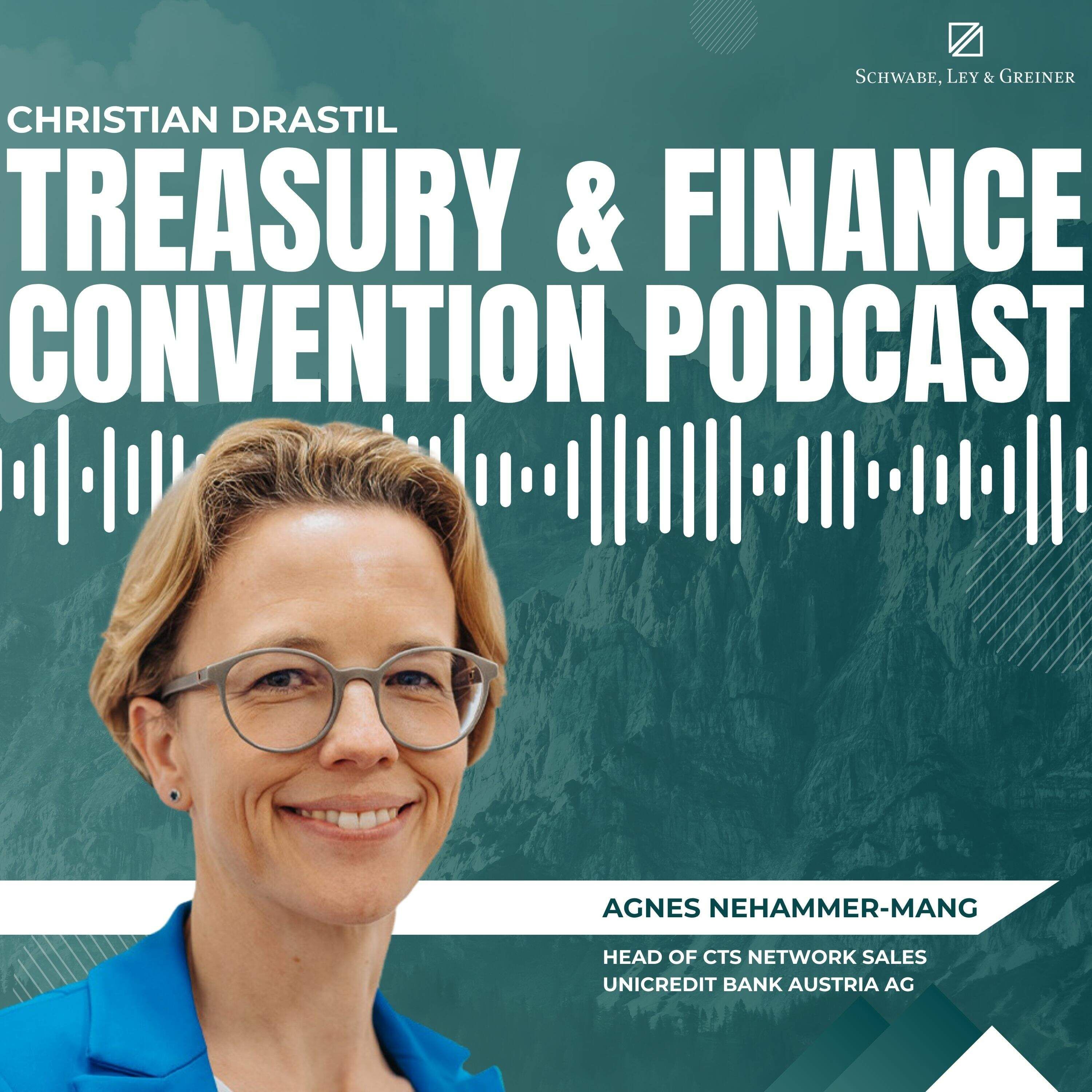 Treasury & Finance Convention Podcast: Agnes Nehammer-Mang (UniCredit Bank Austria)