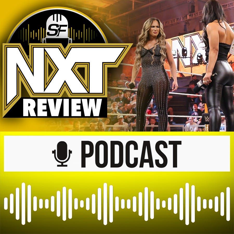 NXT 🟡 Lola Vice wird emotional, Trick Williams auch (irgendwie) - WWE Wrestling Review 02.07.2024