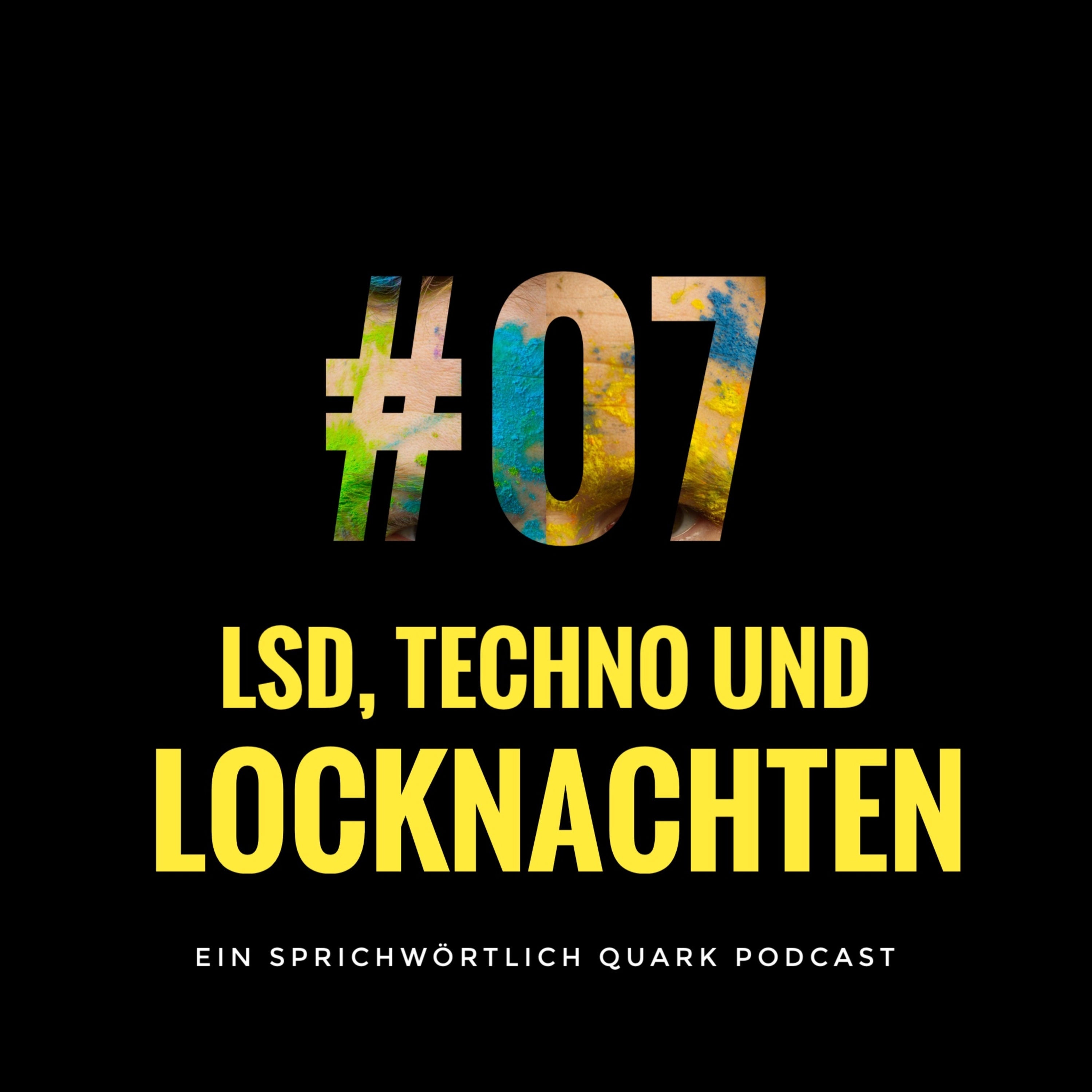 L$D, Techno und Locknachten