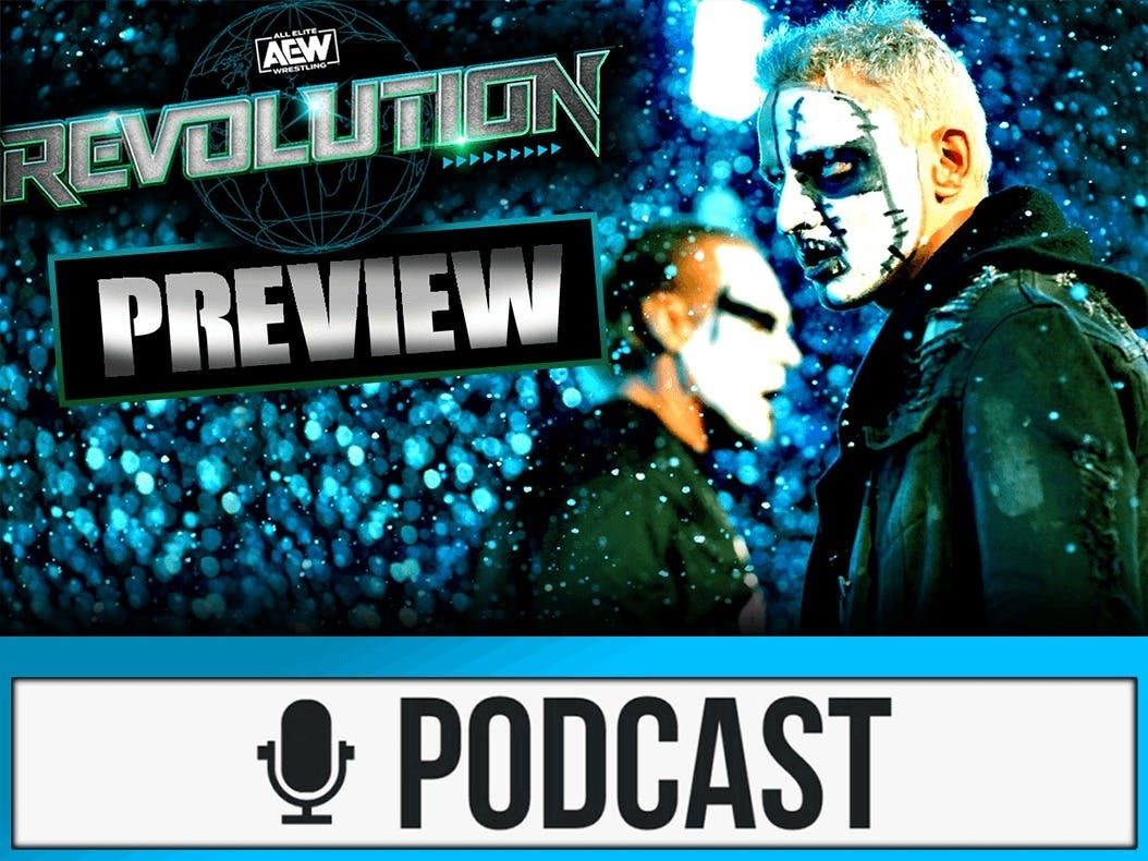 AEW Revolution 2021 Preview - DANN FLIEGT DER BUMMS IN DIE LUFT! - Mit Mike Ritter & Günter Zapf