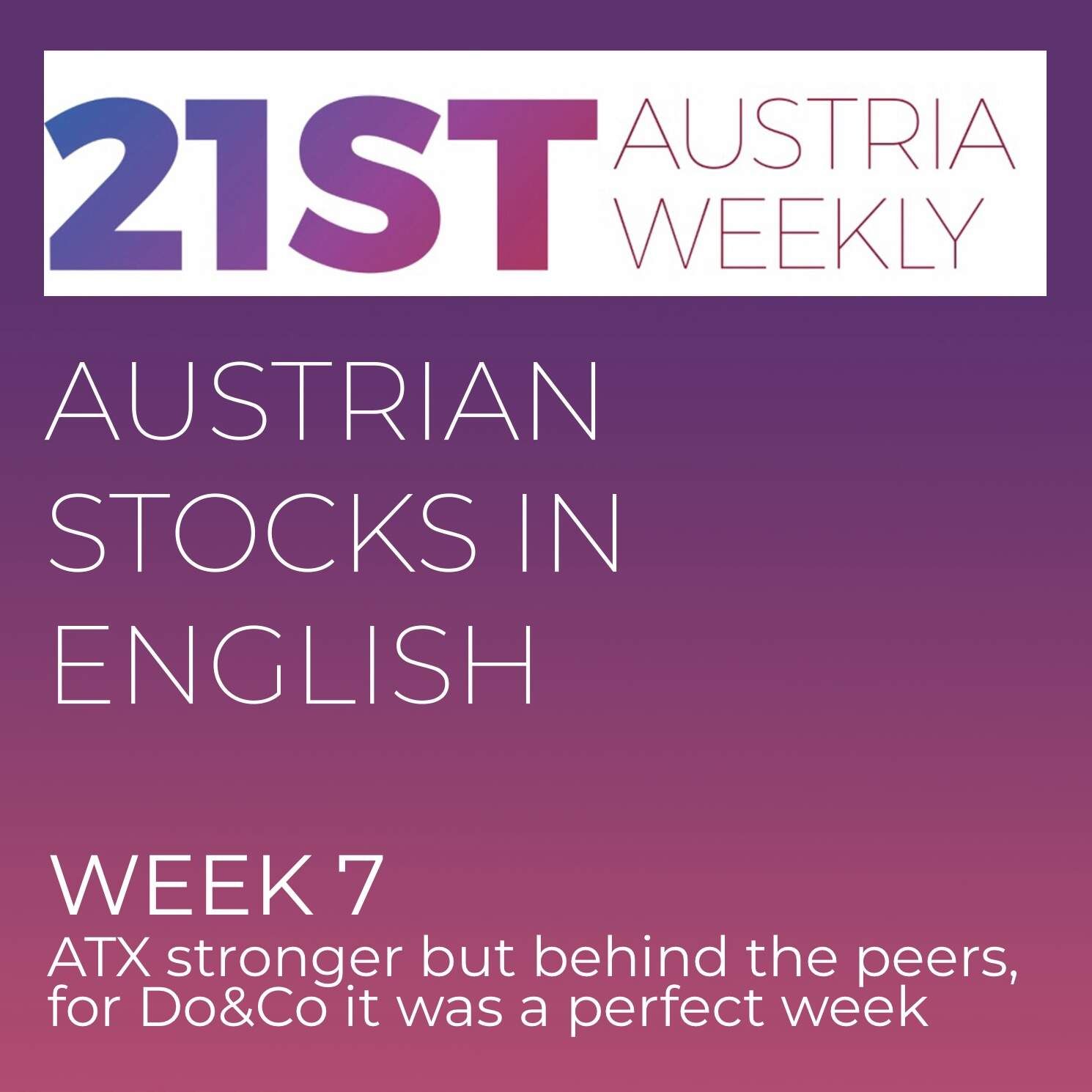 Austrian Stocks in English: ATX in week 7 stronger, but behind the peers, for Do&Co it was a perfect week