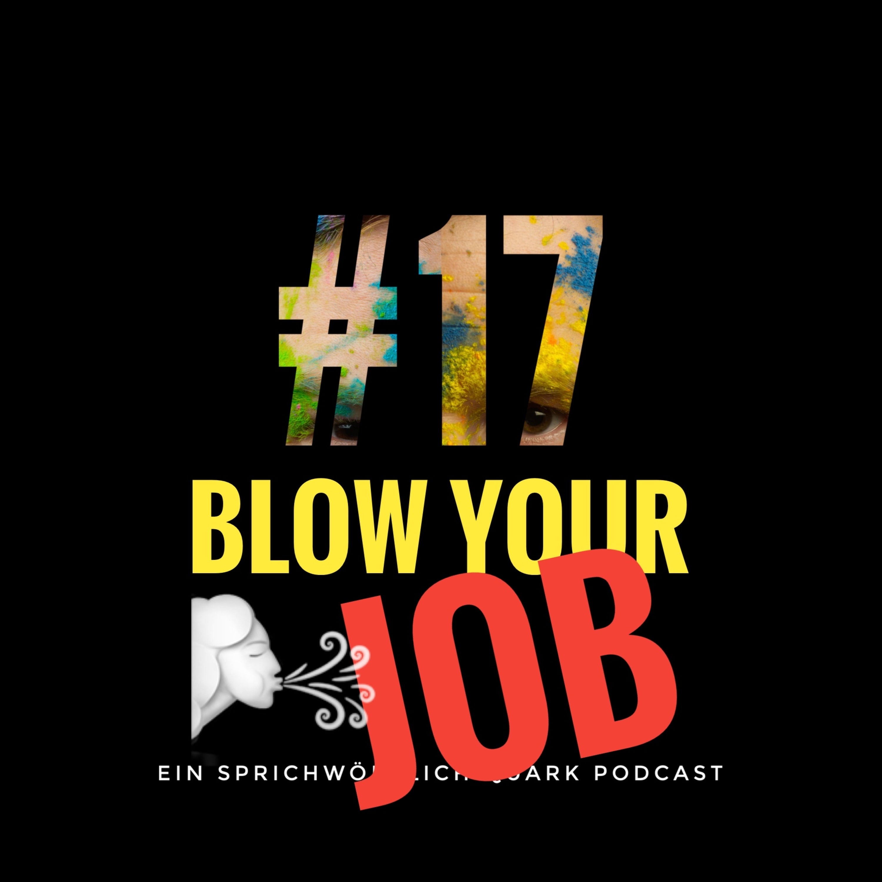 Blow your Job!