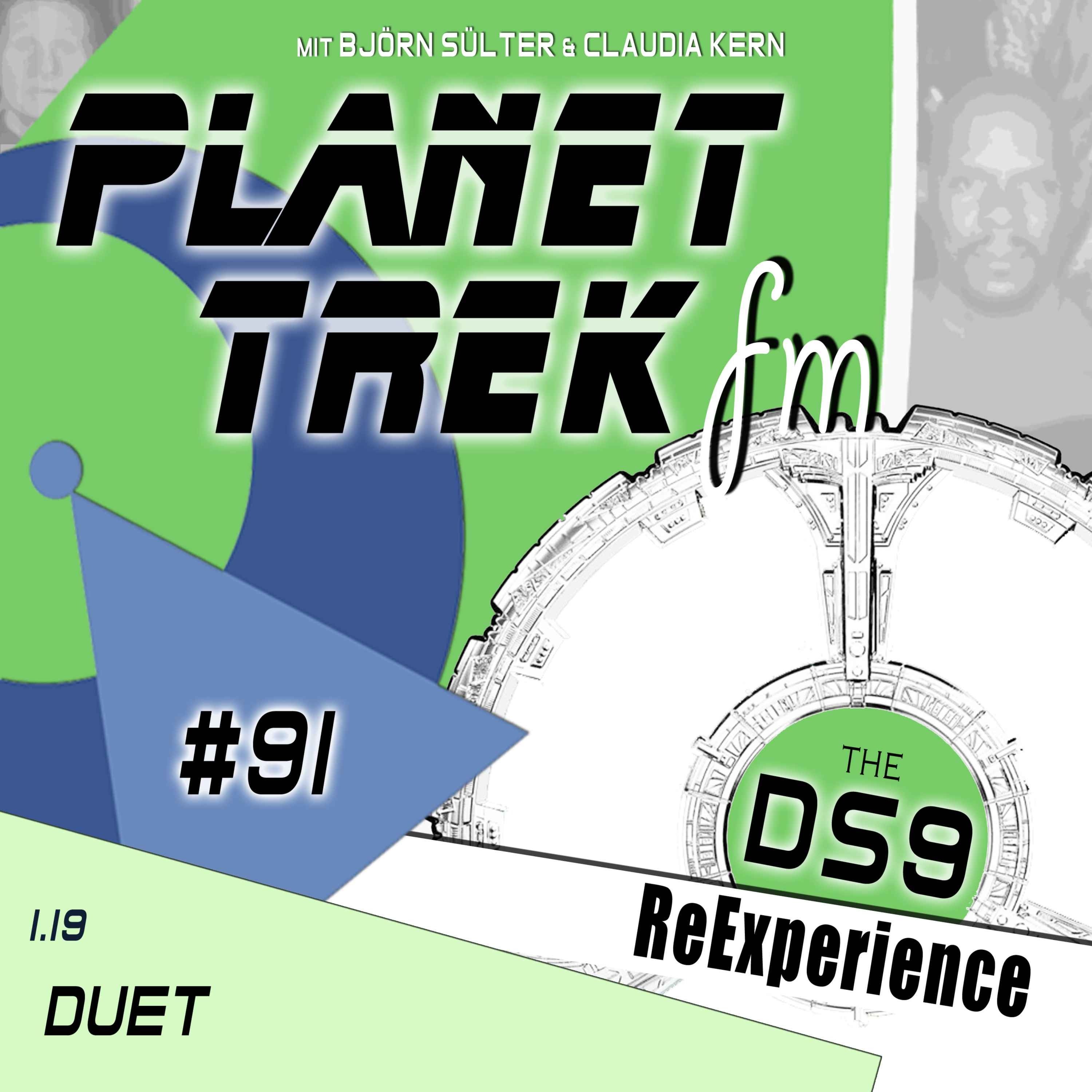 Planet Trek fm #091: DS9-ReExperience 1.19: Ein Duett aus goldgepresstem Latinum