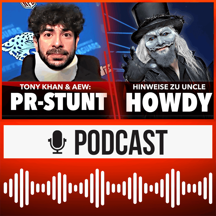 AEW-Boss Tony Khan vergleicht WWE mit Harvey Weinstein! Rätsel & Hinweise: Wann kommt Uncle Howdy? | HAUPTKAMPF