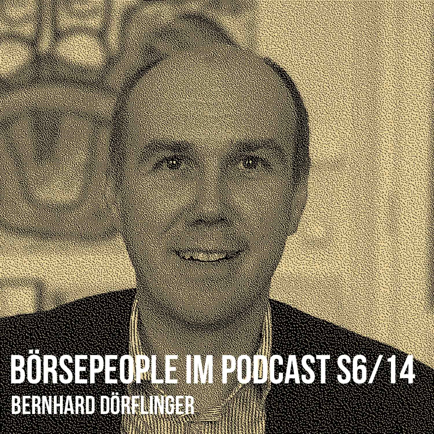 Börsepeople im Podcast S6/14: Bernhard Dörflinger
