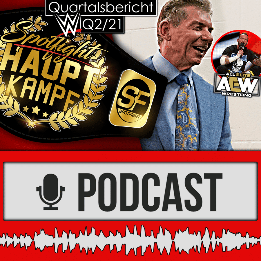 Vince McMahon über AEW, CM Punk, AEW Rampage Tickets, Quartalsbericht 2/21 & mehr! | Hauptkampf