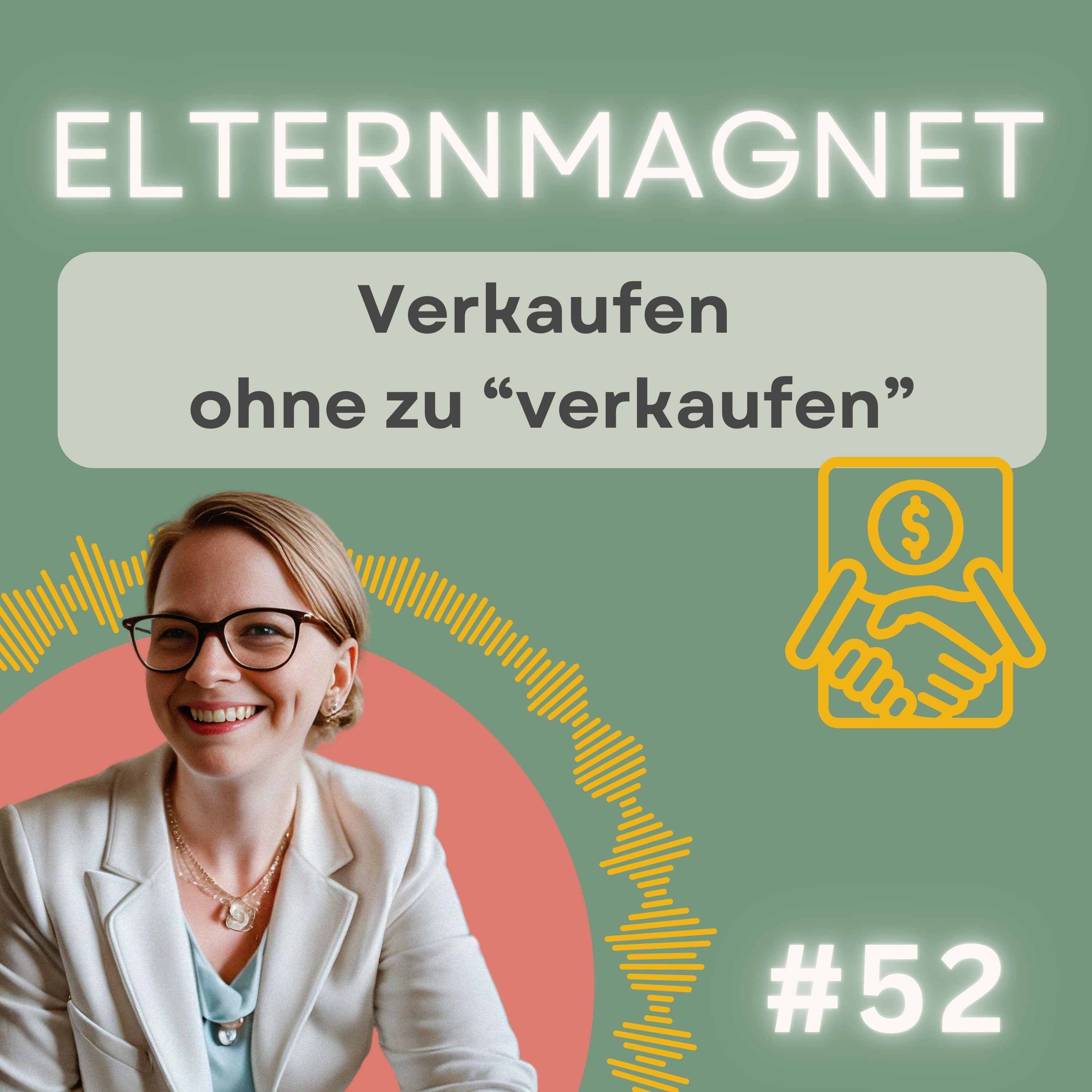 52 Verkaufen ohne "verkaufen"