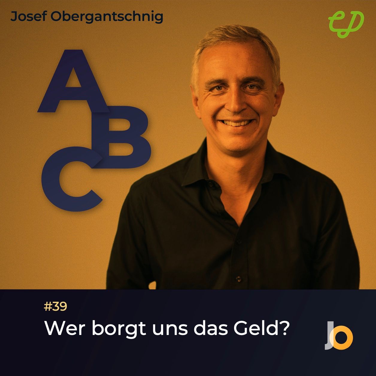 ABC Audio Business Chart #39: Wer borgt uns das Geld? (Josef Obergantschnig)