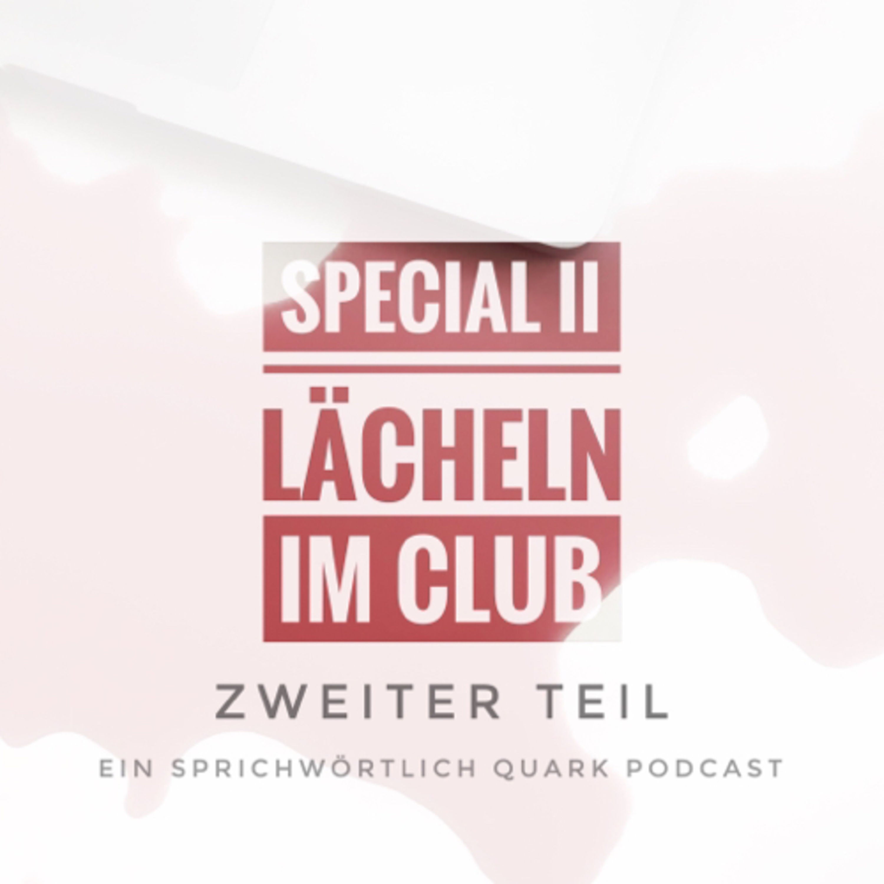 Lächeln im Club (2/2) | Special II