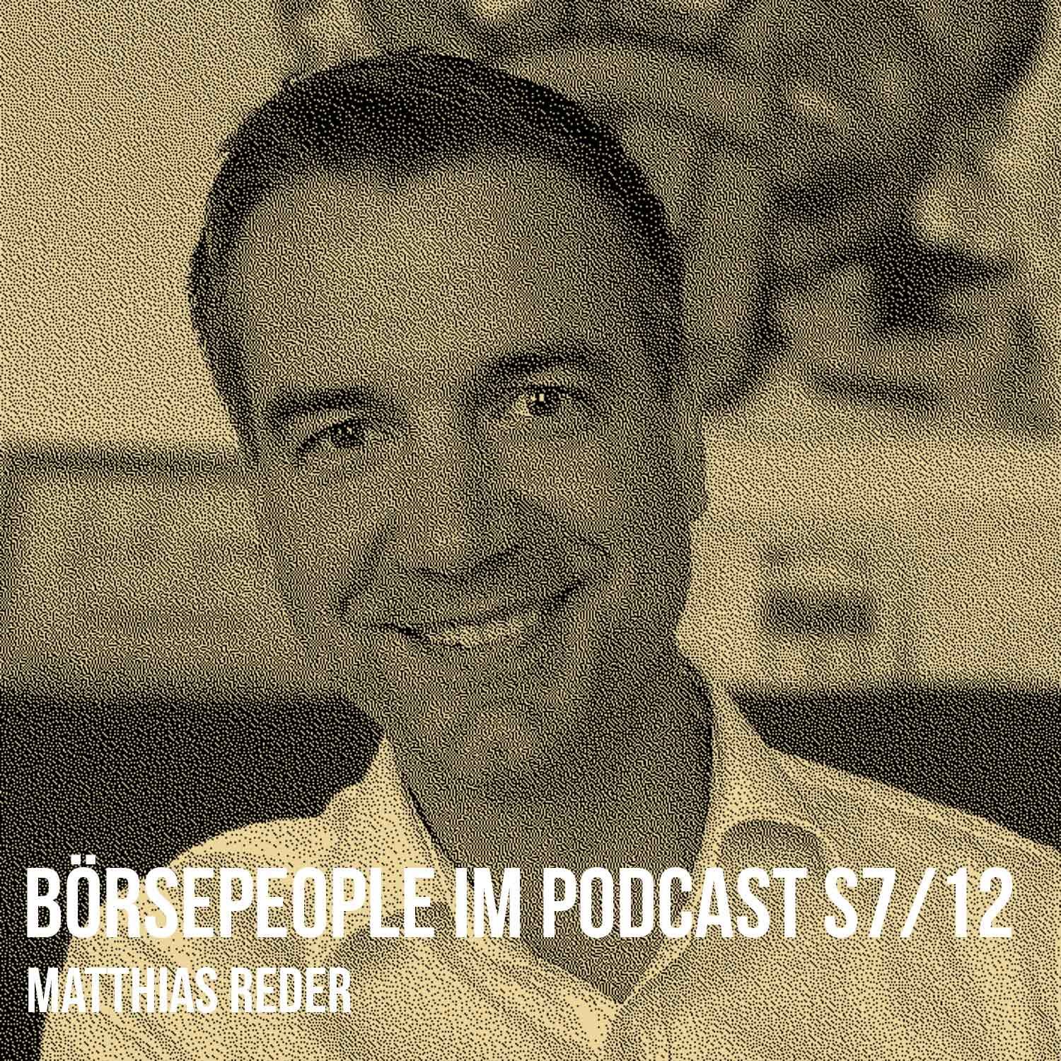 Börsepeople im Podcast S7/12: Matthias Reder
