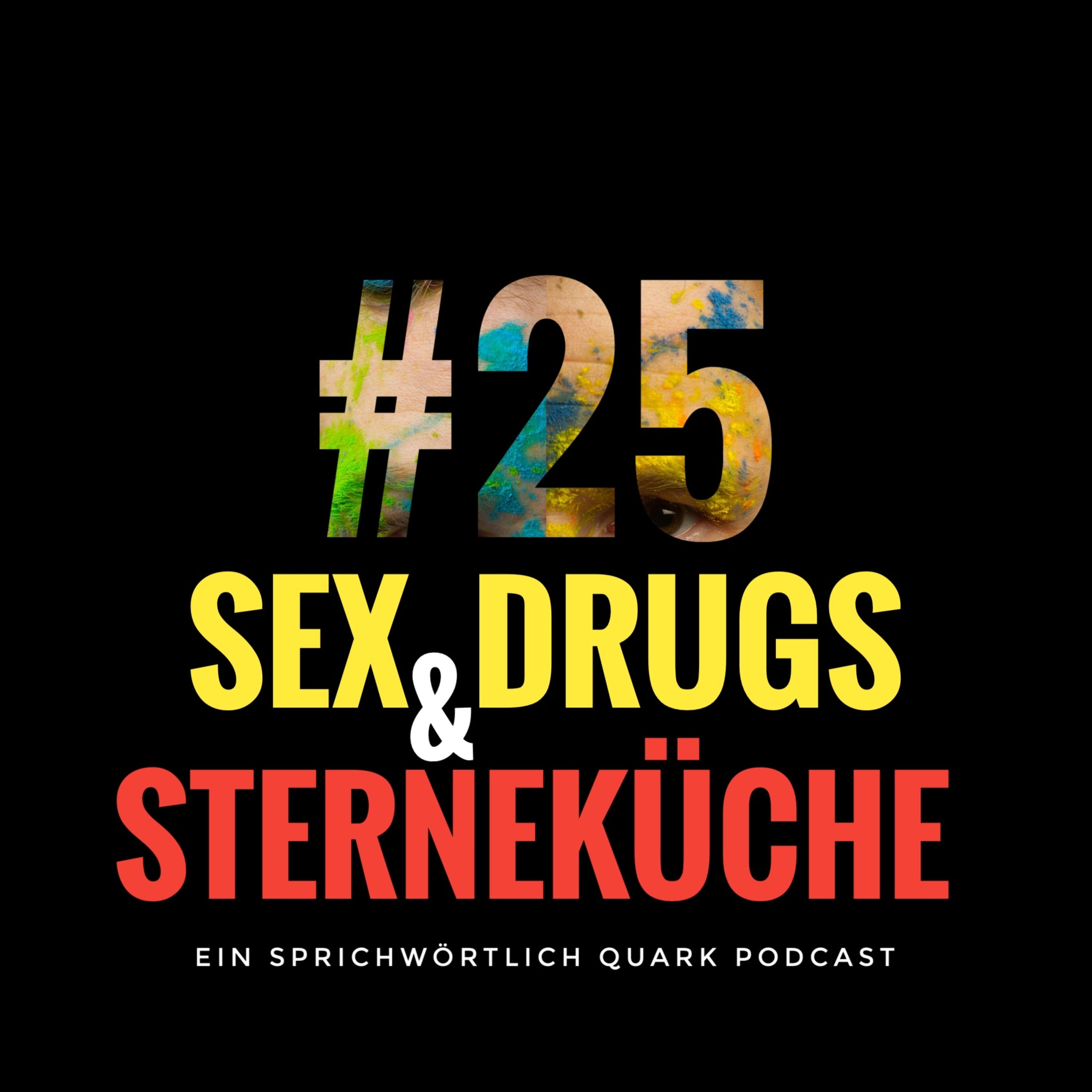 Sex, Drugs & Sterneküche