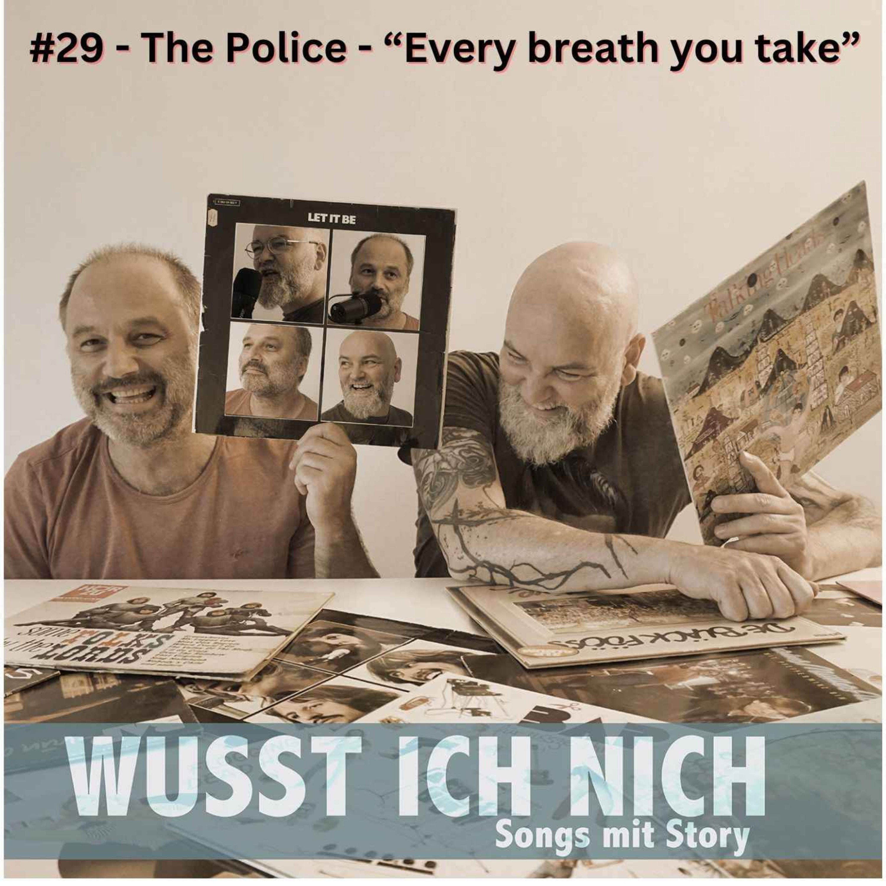 The Police - "Every breath you take"