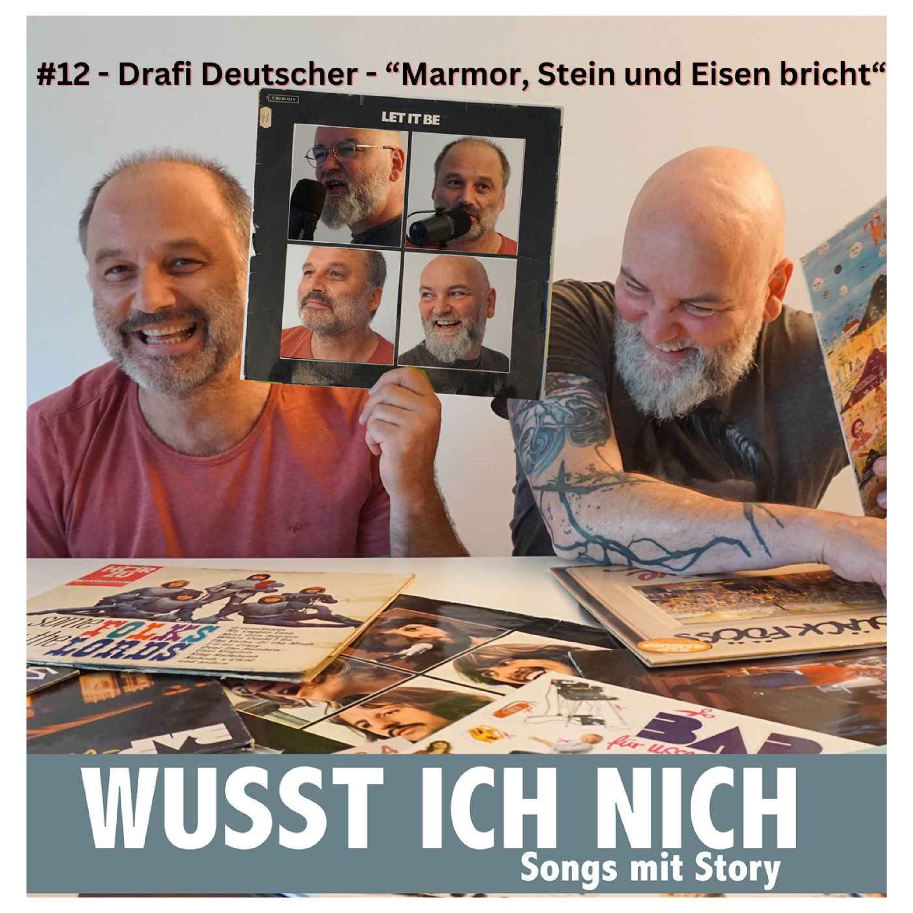 Drafi Deutscher "Marmor, Stein und Eisen bricht"