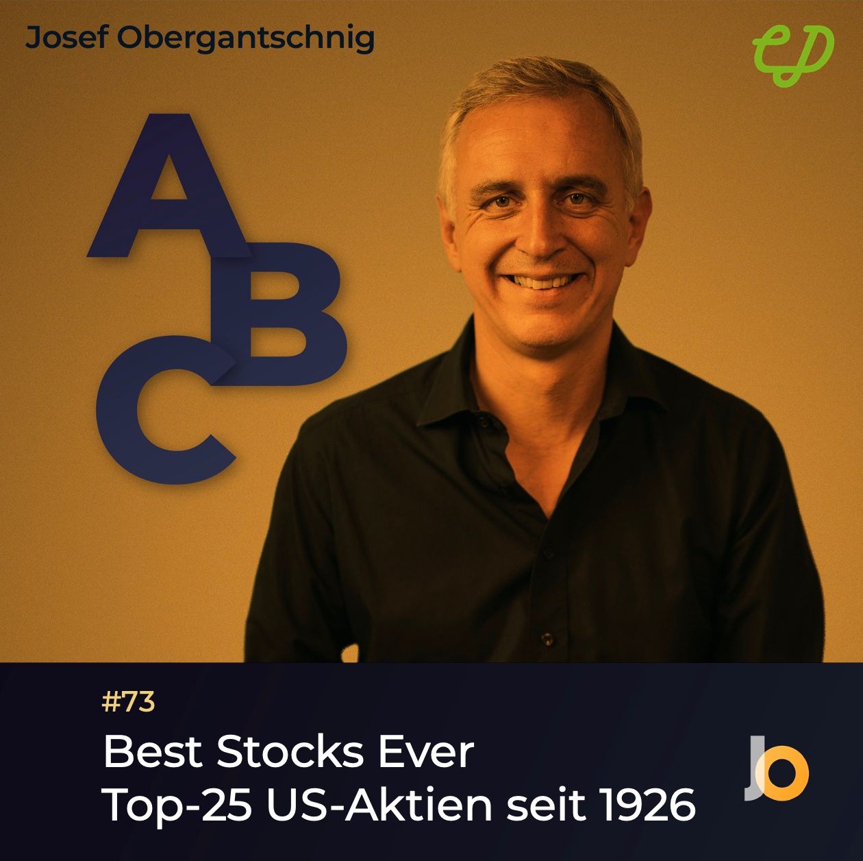 ABC Audio Business Chart #73: Best Stocks Ever! (Josef Obergantschnig)