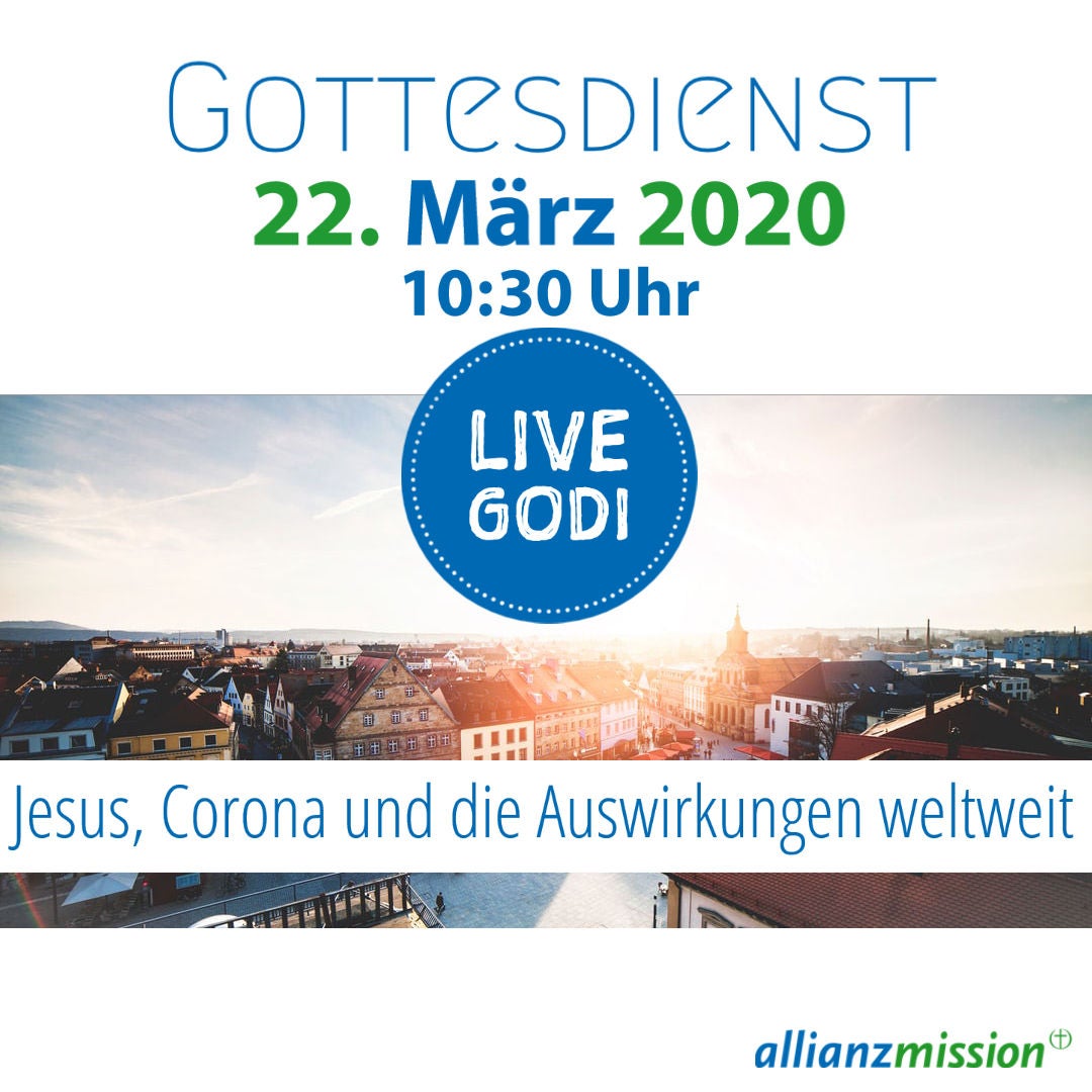 "Jesus, Corona und die Auswirkungen weltweit" - Online-Gottesdienst am 22.03.2020