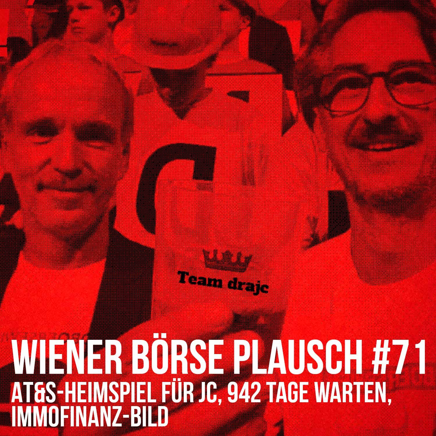 Wiener Börse Plausch #71: AT&S-Heimspiel für jc, 942 Tage Warten, Immofinanz-Bild