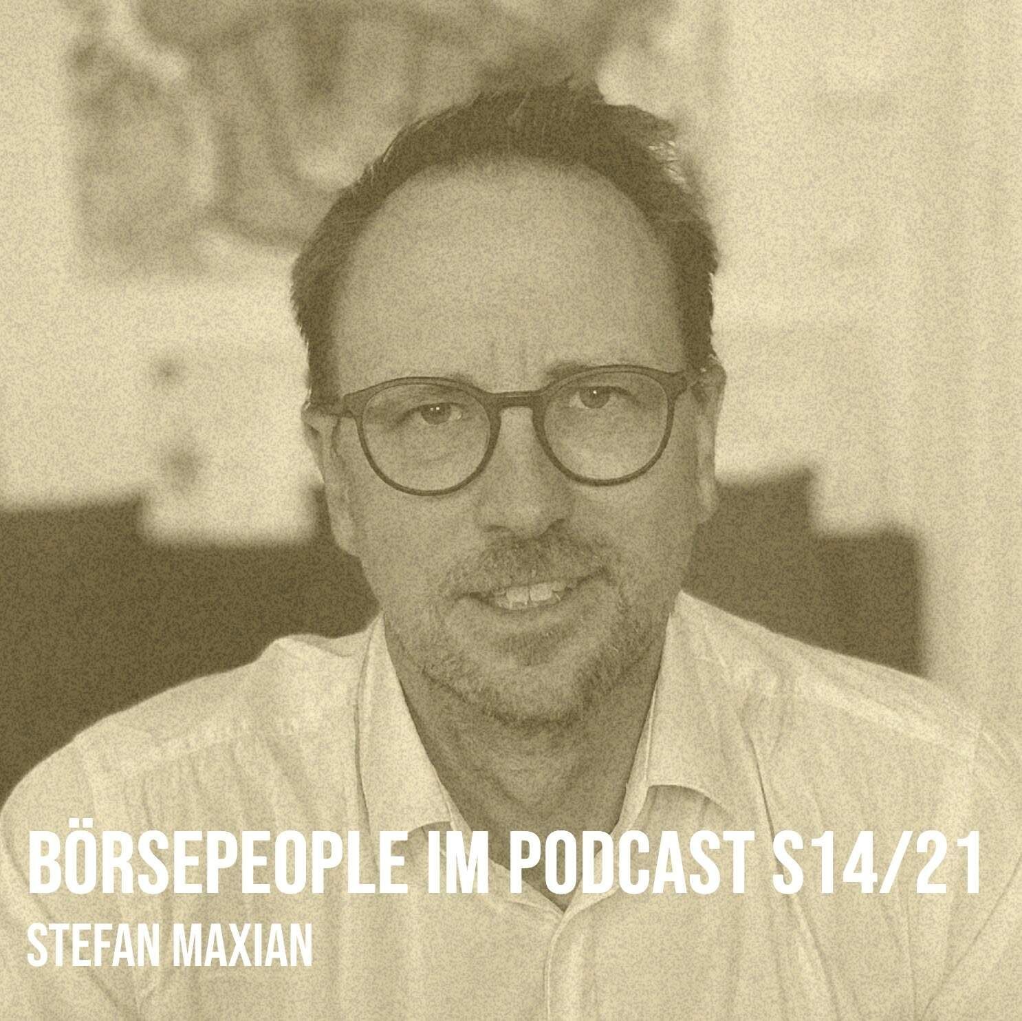 Börsepeople im Podcast S14/21: Stefan Maxian