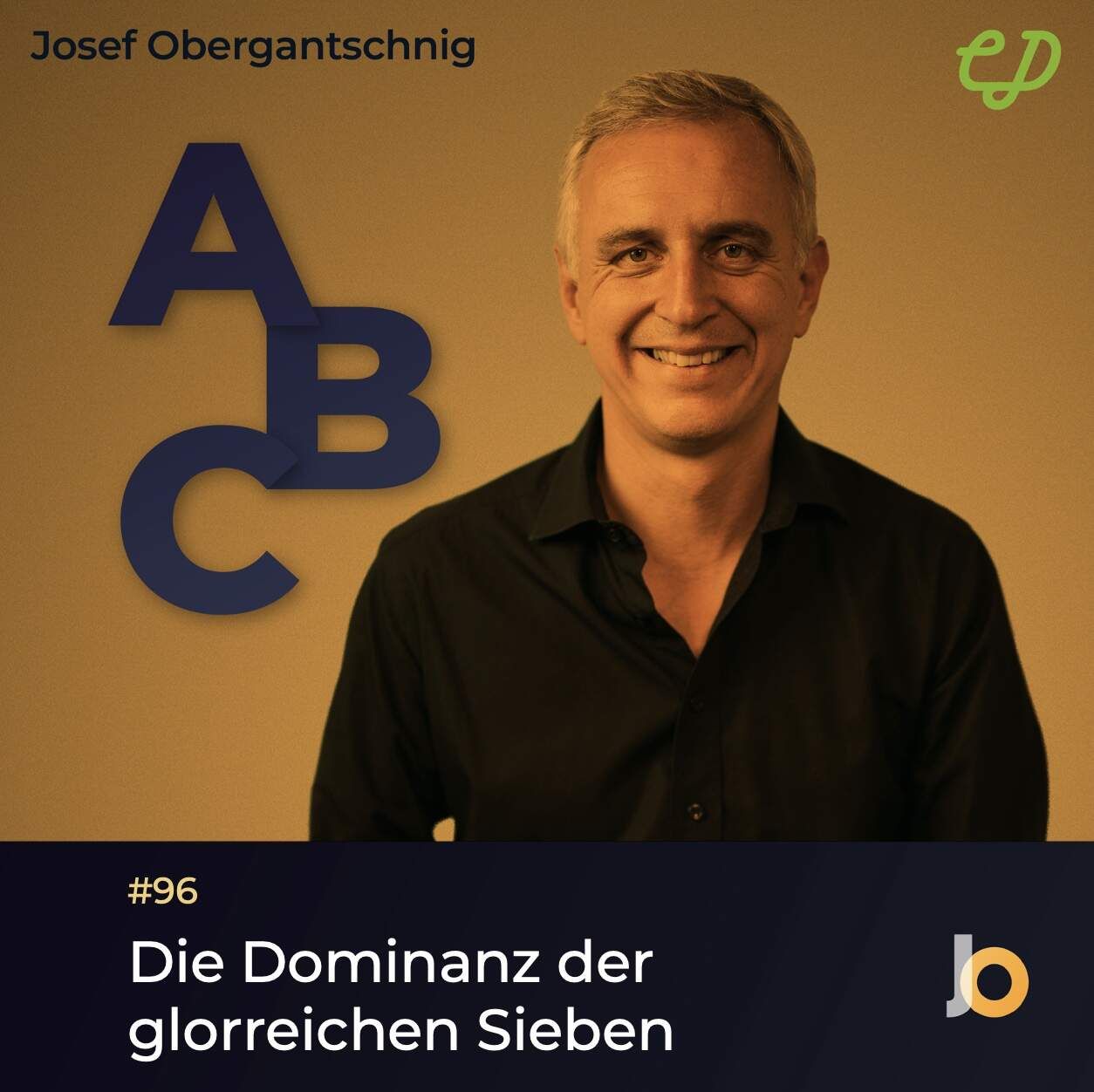 ABC Audio Business Chart Folge #96: Die Dominanz der glorreichen Sieben (Josef Obergantschnig)