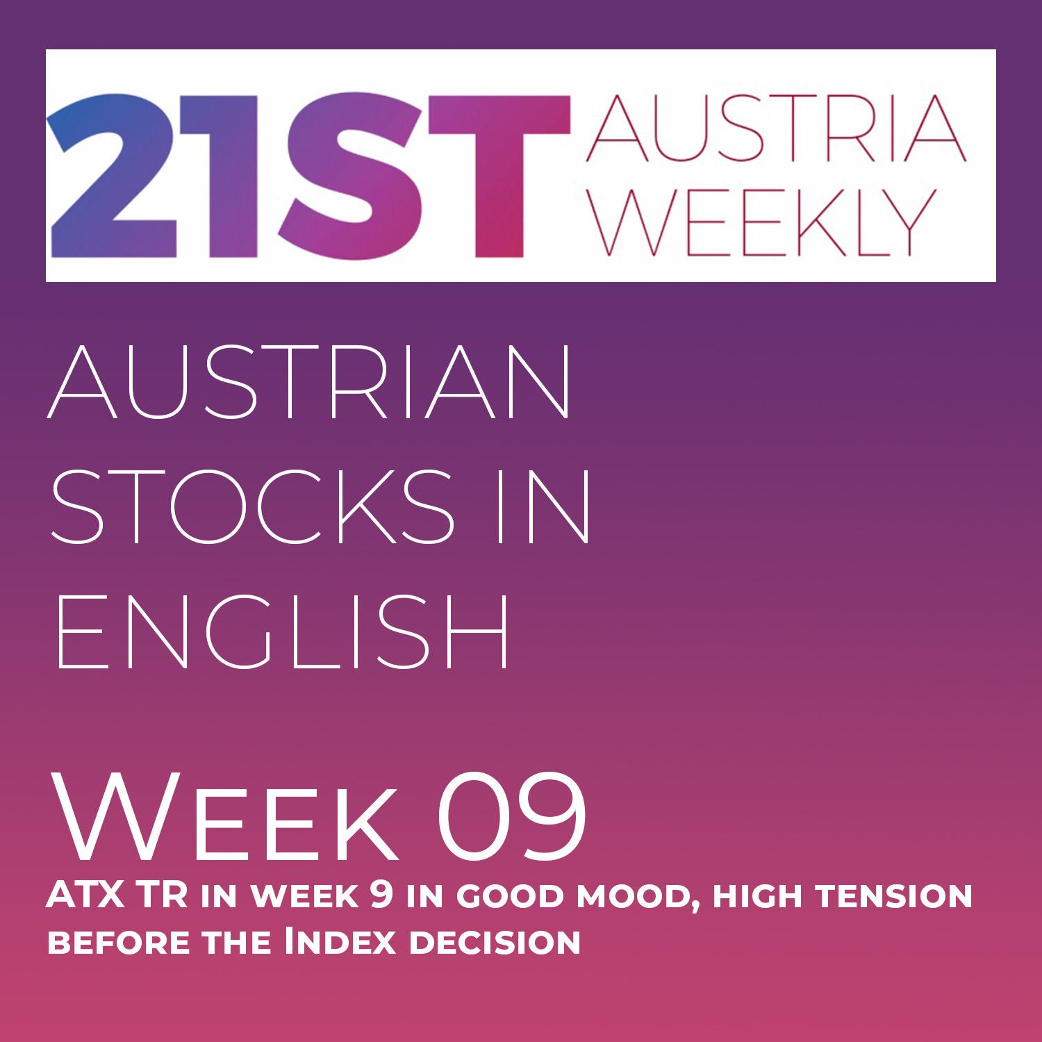 Austrian Stocks in English: ATX TR in week 9 in good mood, high tension before the Index decision