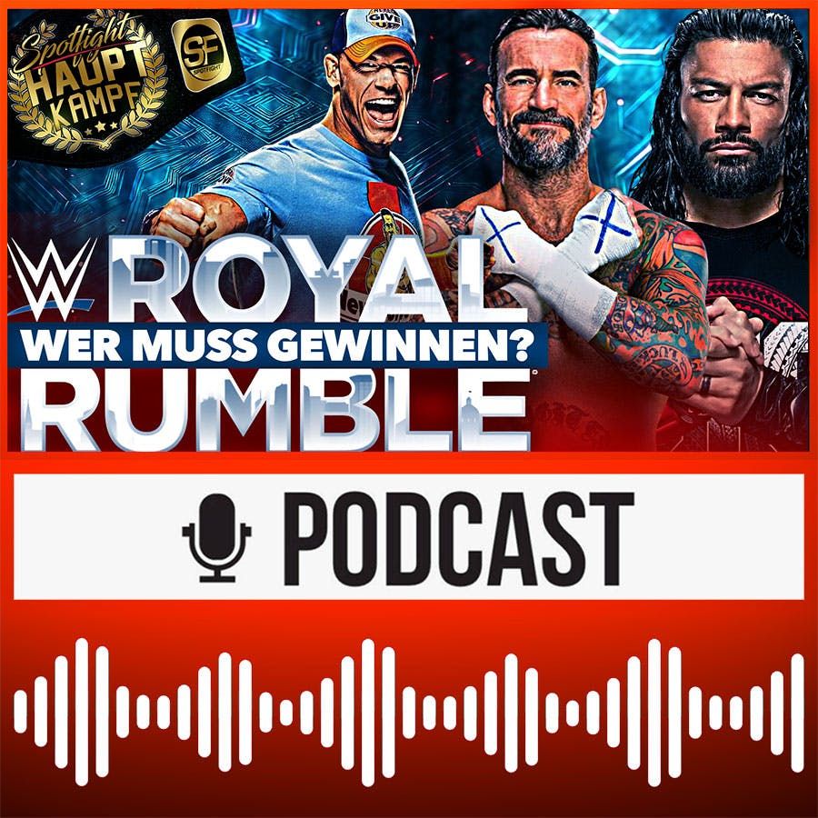 Mit Cena, Punk, Reigns & Co: Der BESTE Royal Rumble ever? AEW in Australien: DESASTER! | HAUPTKAMPF