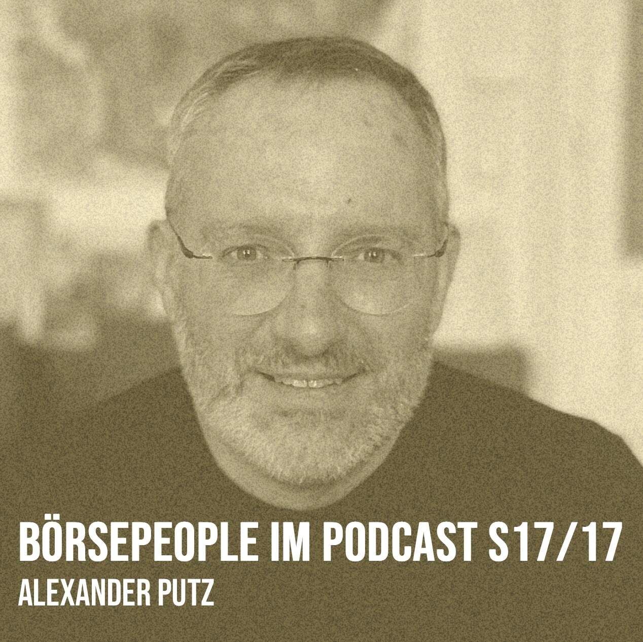 Börsepeople im Podcast S17/17: Alexander Putz