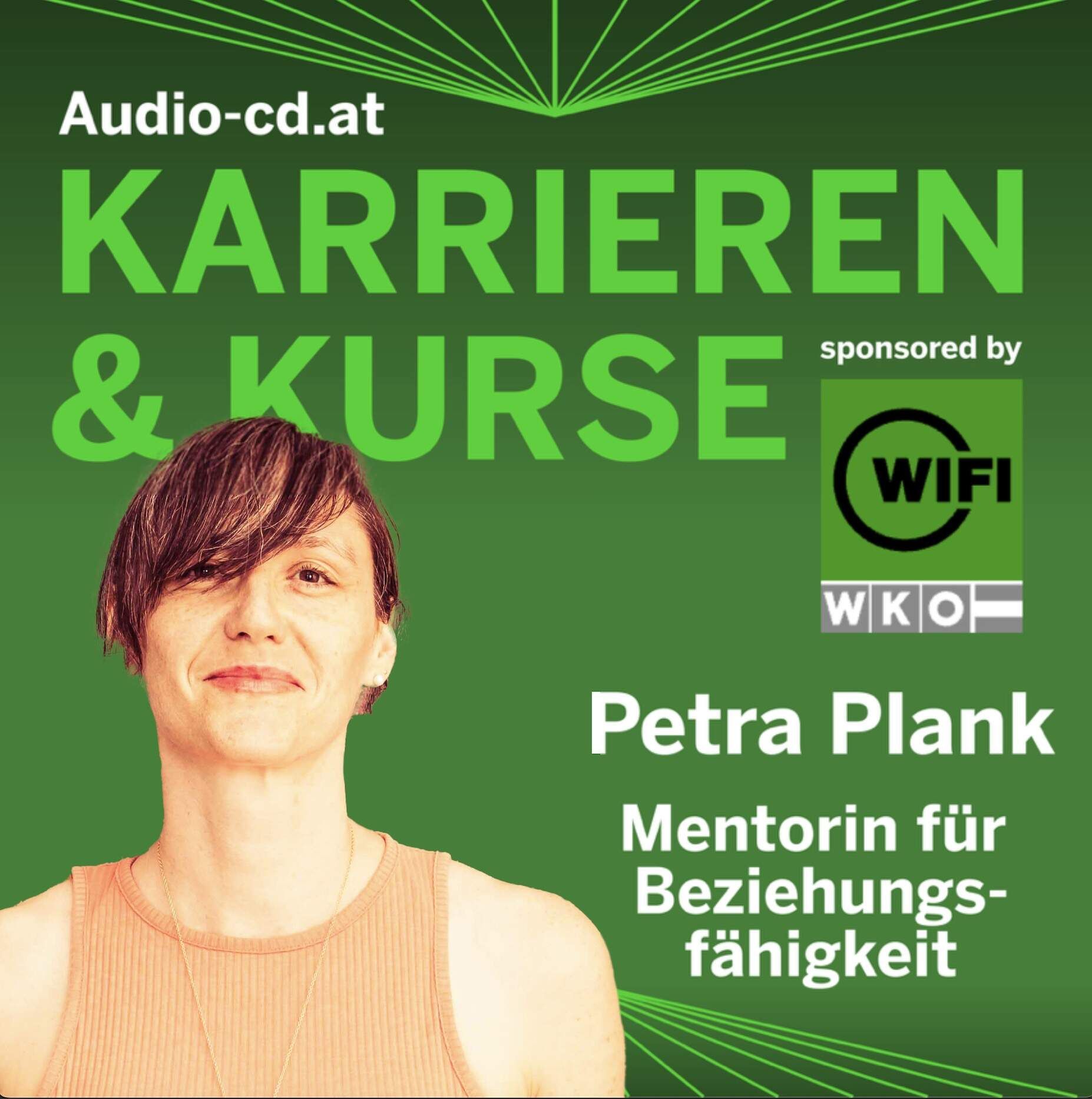Karrieren & Kurse: Petra Plank, Mentorin für Beziehungsfähigkeit (und das Wifi Wien hat zwei Kurse dazu)