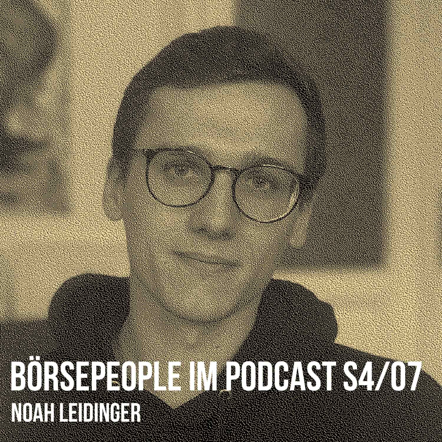 Börsepeople im Podcast S4/07: Noah Leidinger