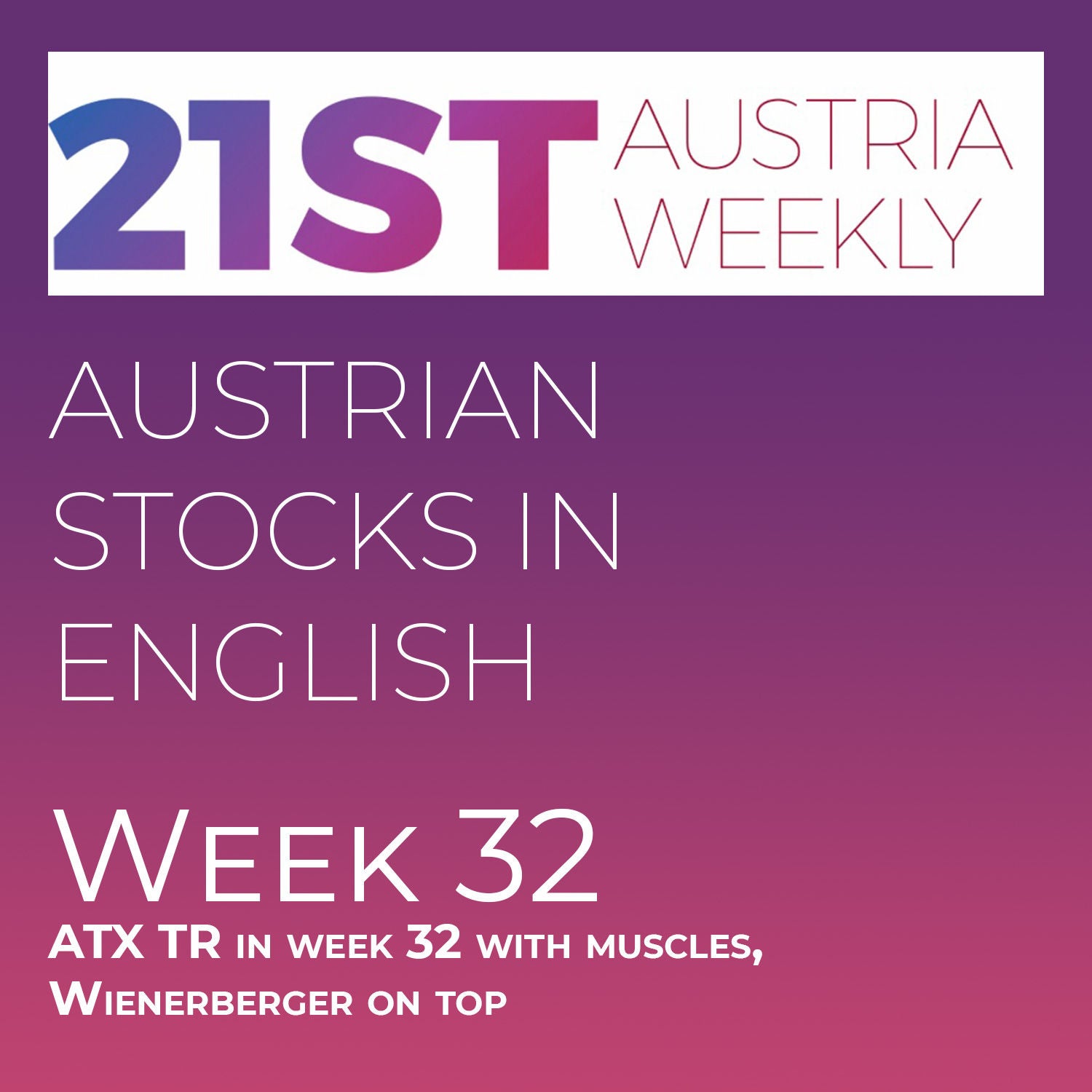 Austrian Stocks in English: ATX TR in week 32 with muscles, Wienerberger on top
