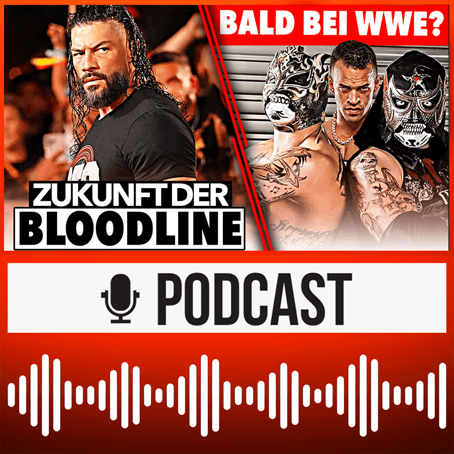 Reigns, Rock, Fatu: Die Zukunft der Bloodline! Lucha Bros & Co: AEW-Stars bald bei WWE? | HAUPTKAMPF