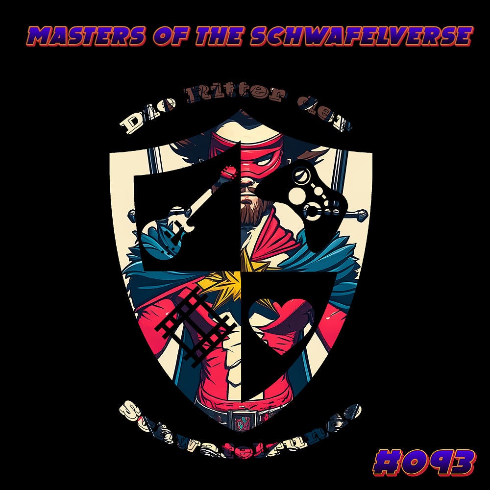 093 - Masters of the Schwafelverse