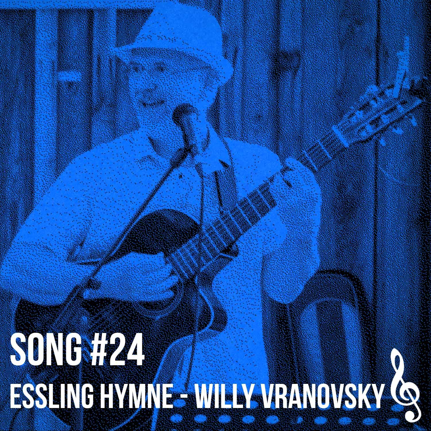 Song #24: Essling Hymne - Willy Vranovsky