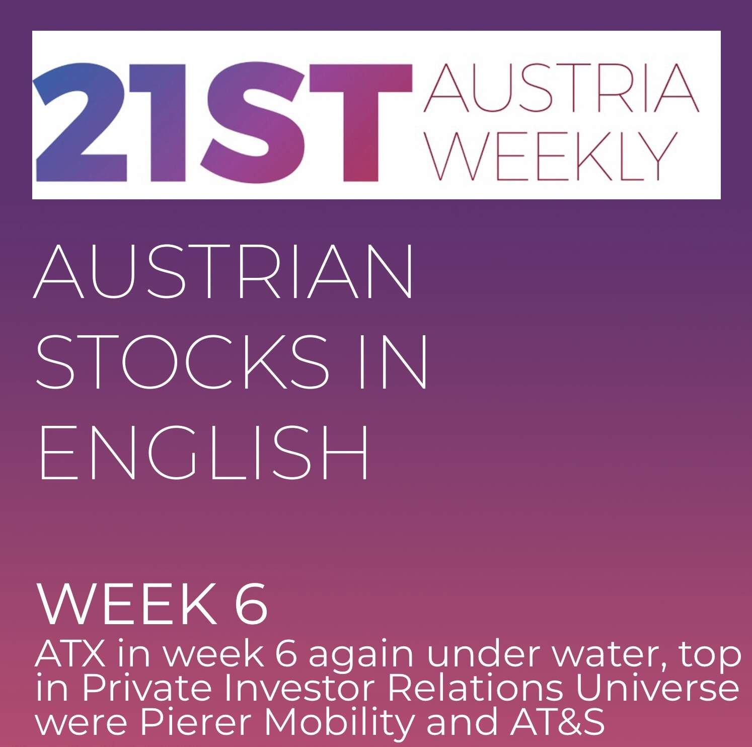 Austrian Stocks in English: ATX in week 6 again under water, top in Private Investor Relations Universe were Pierer Mobility and AT&S