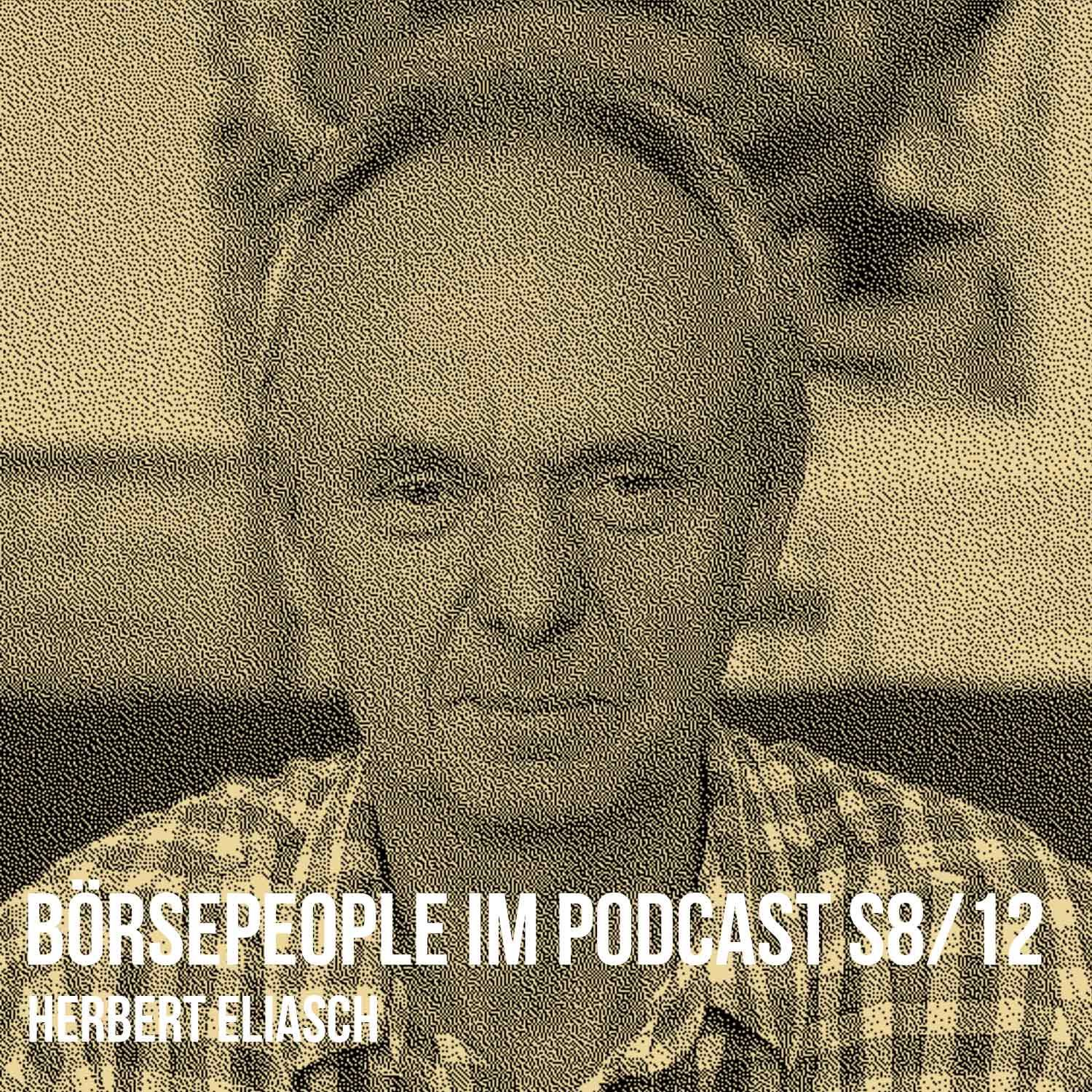 Börsepeople im Podcast S8/12: Herbert Eliasch