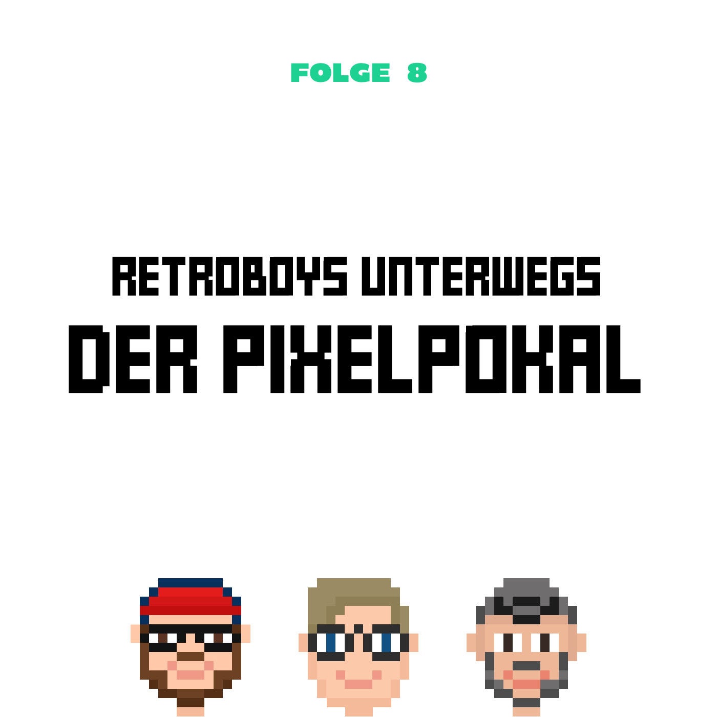 Der Pixelpokal (Folge 08)