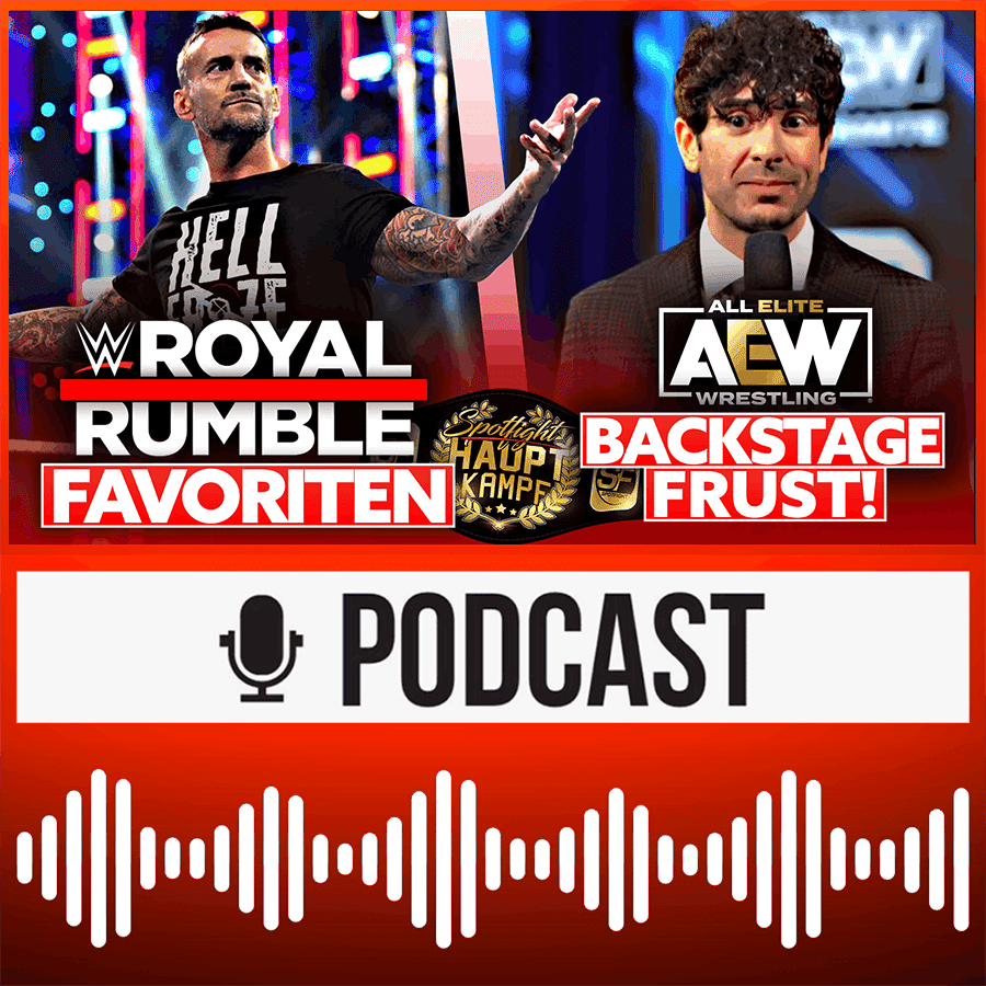 Royal Rumble 2024: Favoriten im Check! Backstage-Frust bei AEW! NXT Deadline Report | HAUPTKAMPF