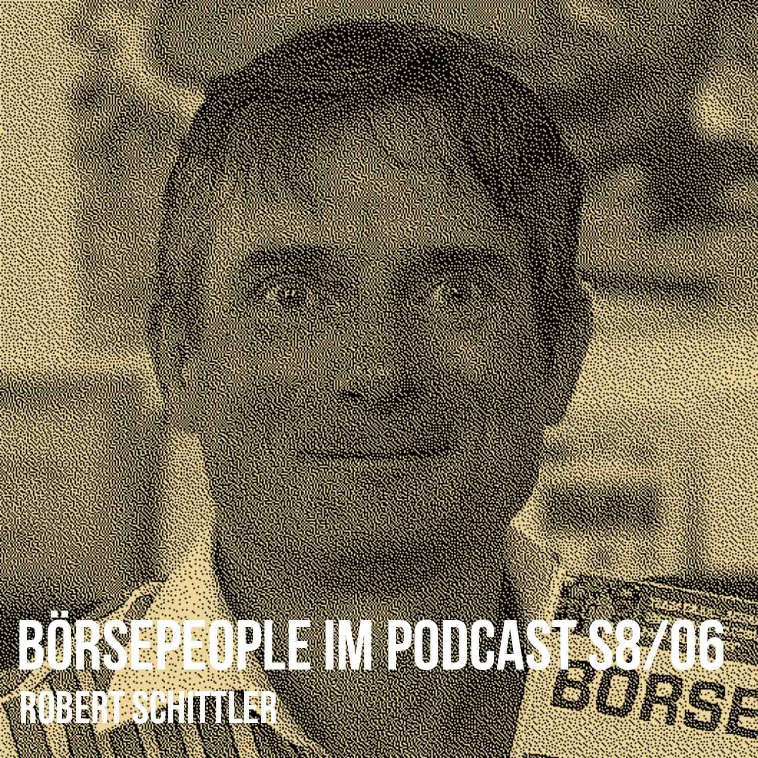 Börsepeople im Podcast S8/06: Robert Schittler