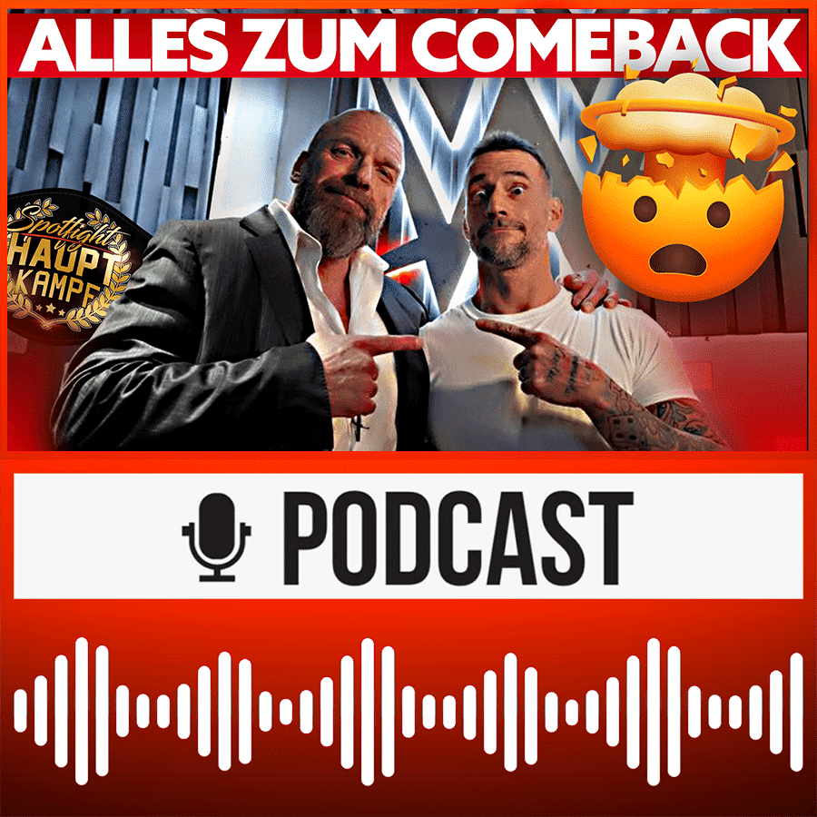 CM Punk: Details zum WWE-Deal, Vertrauen zu HHH, Reaktionen, Frust und Folgen für AEW | HAUPTKAMPF