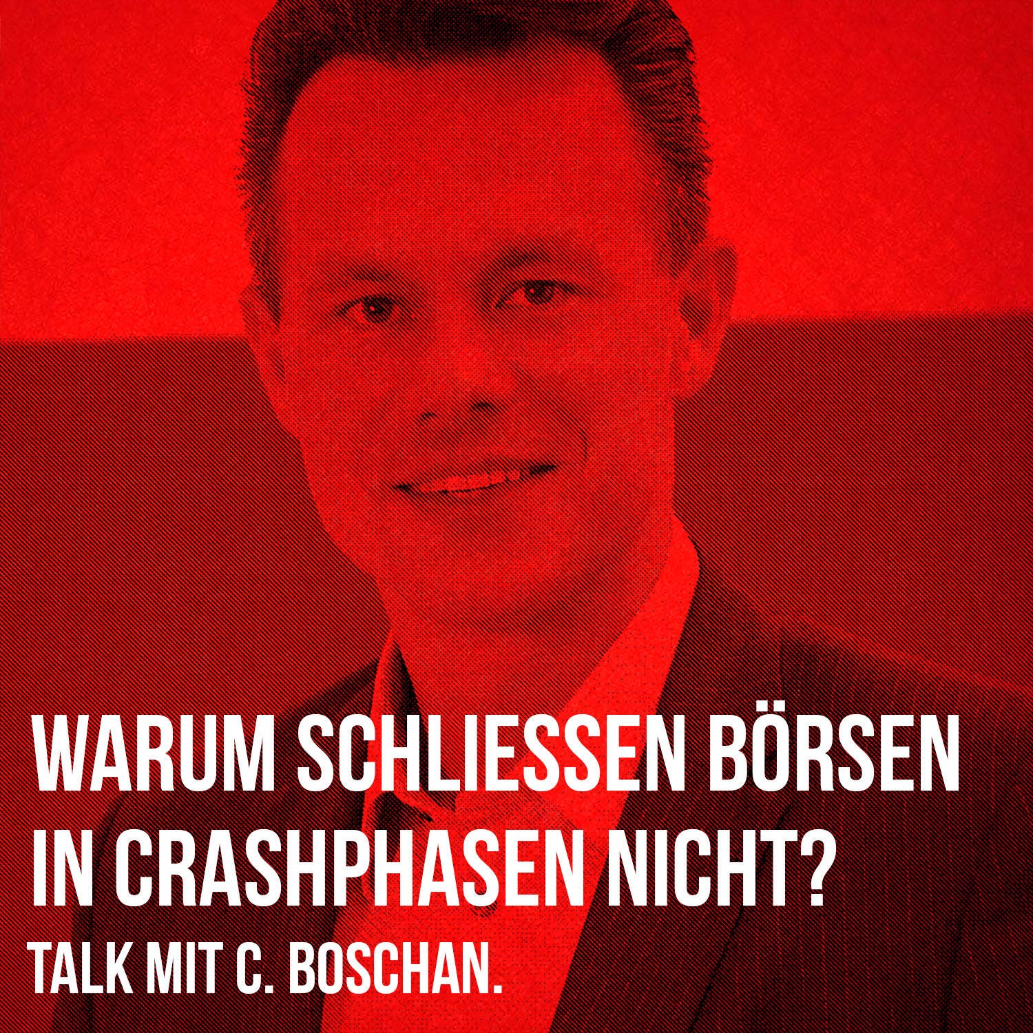 Warum schließen Börsen in Crash-Phasen nicht? Talk mit C. Boschan