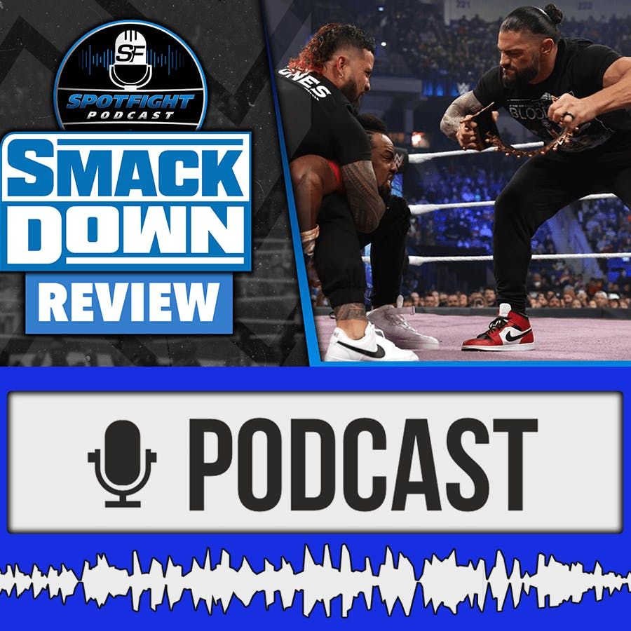 SmackDown • Der König ist tot! Lang lebe der Tribal Chief! – WWE Review 19.11.21