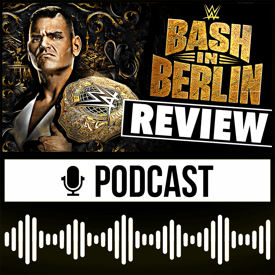 WWE Bash in Berlin | OH WIE IST DAS SCHÖN! - WWE Wrestling Review 31.08.2024