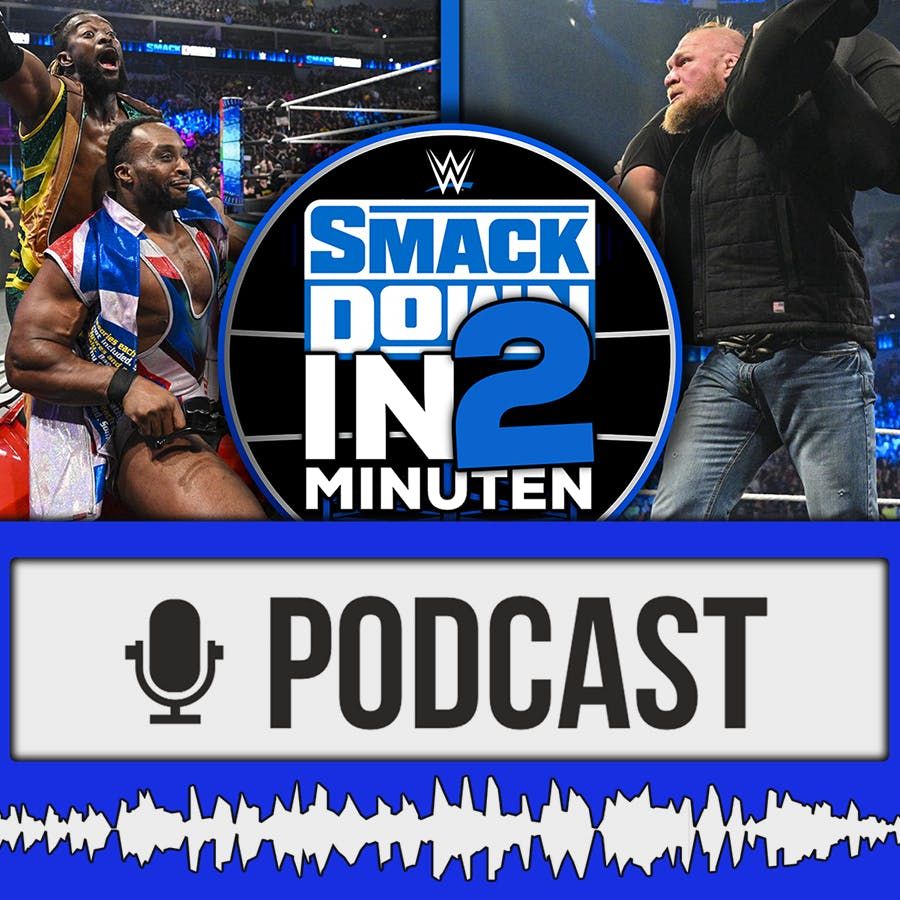 WWE SmackDown in 2 Minuten | Quad erat demonstrandum | 25.02.22